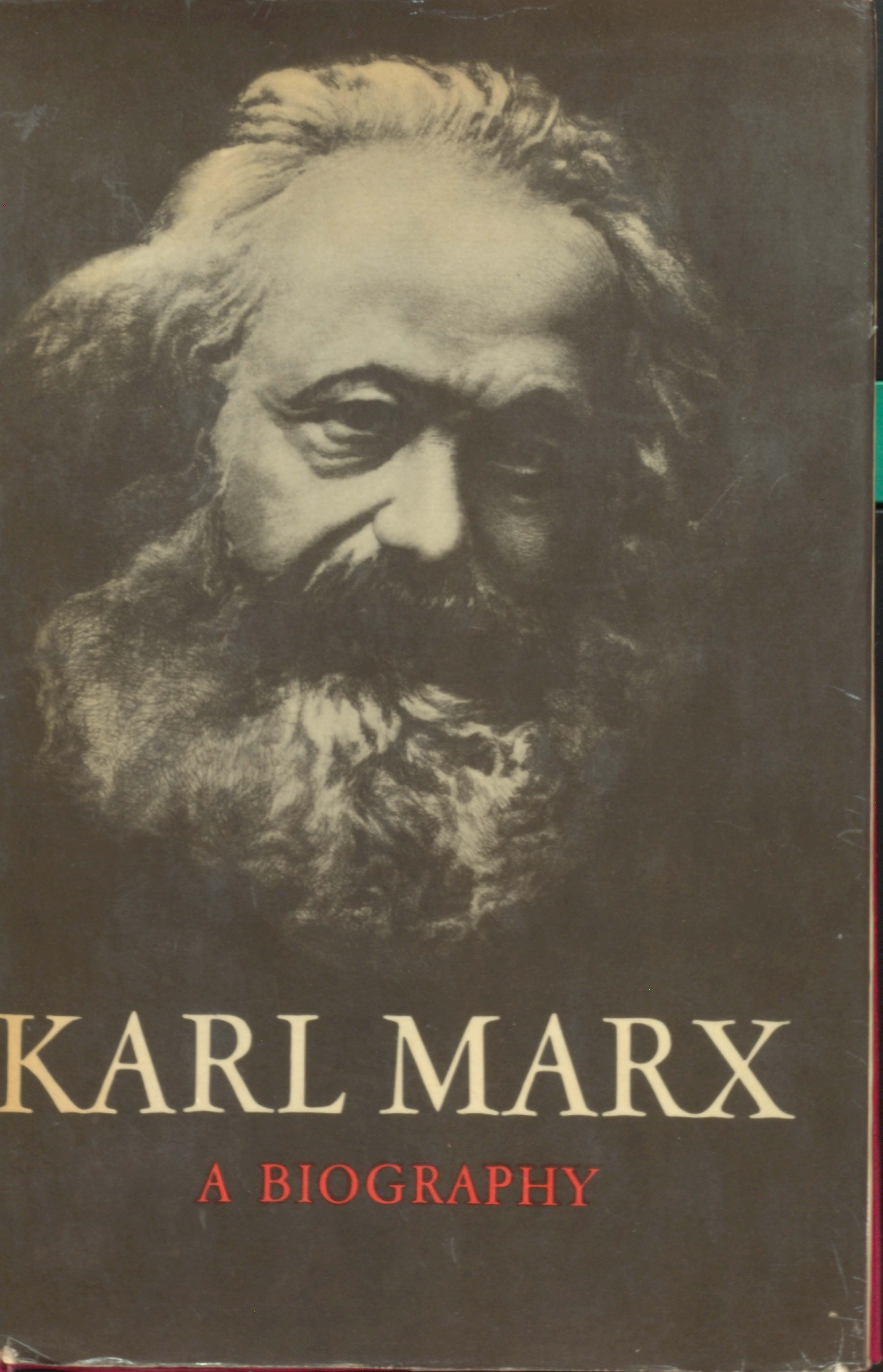 Karl Marx A Biography