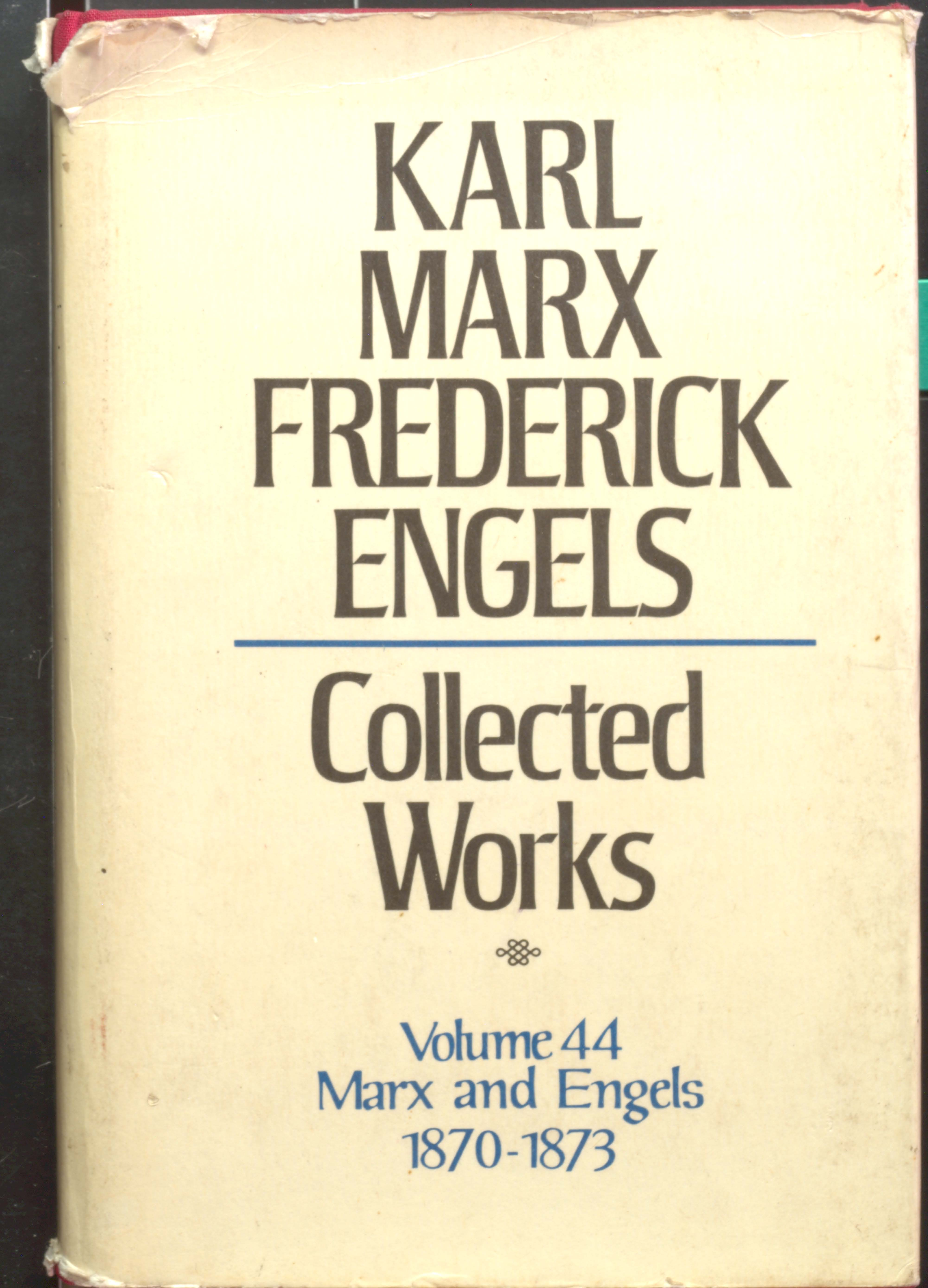 Karl Marx Frederick Engels Collected Works(V-44)1870-1873