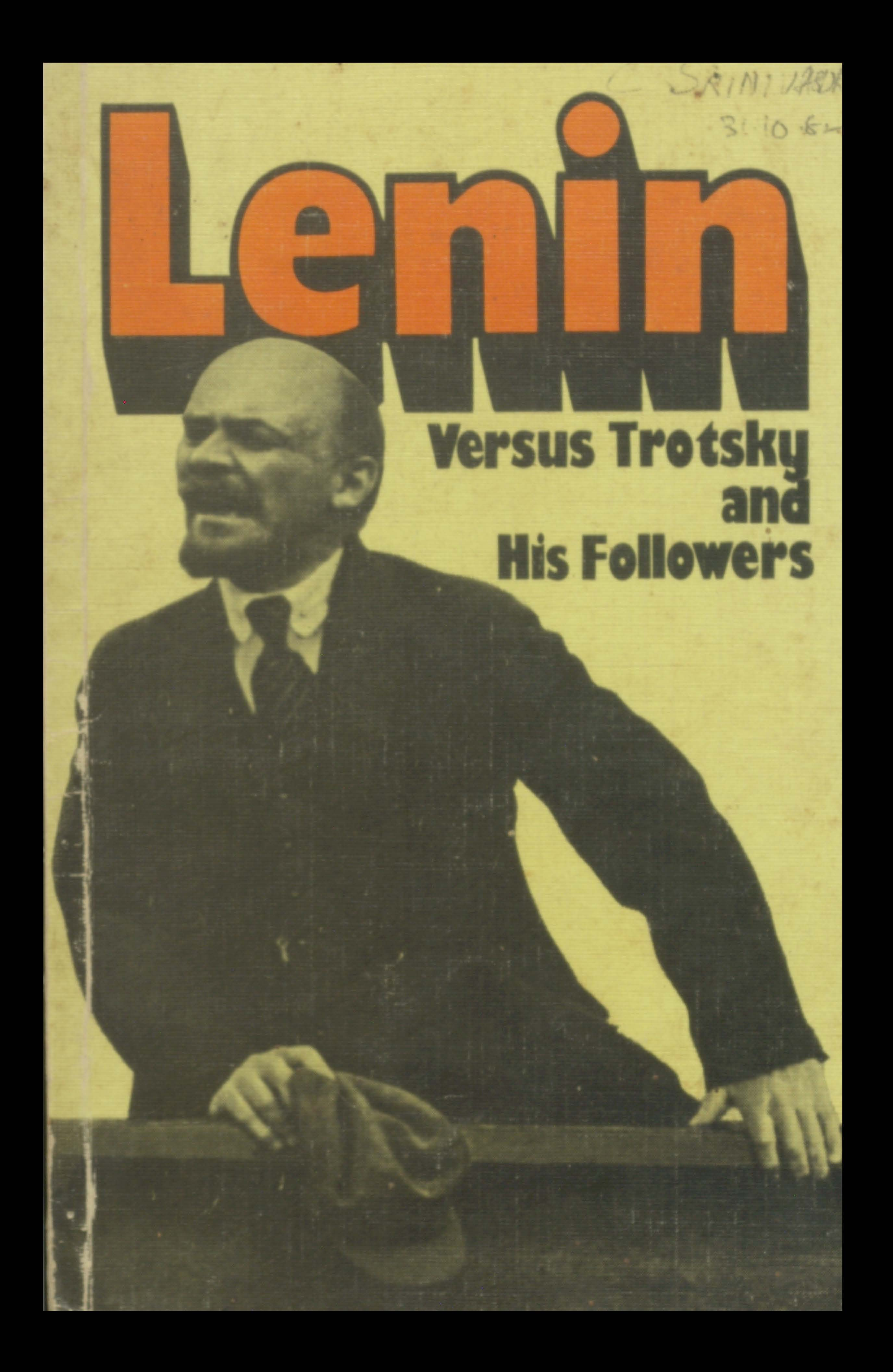 Lenin Versus Trotsky His Followers