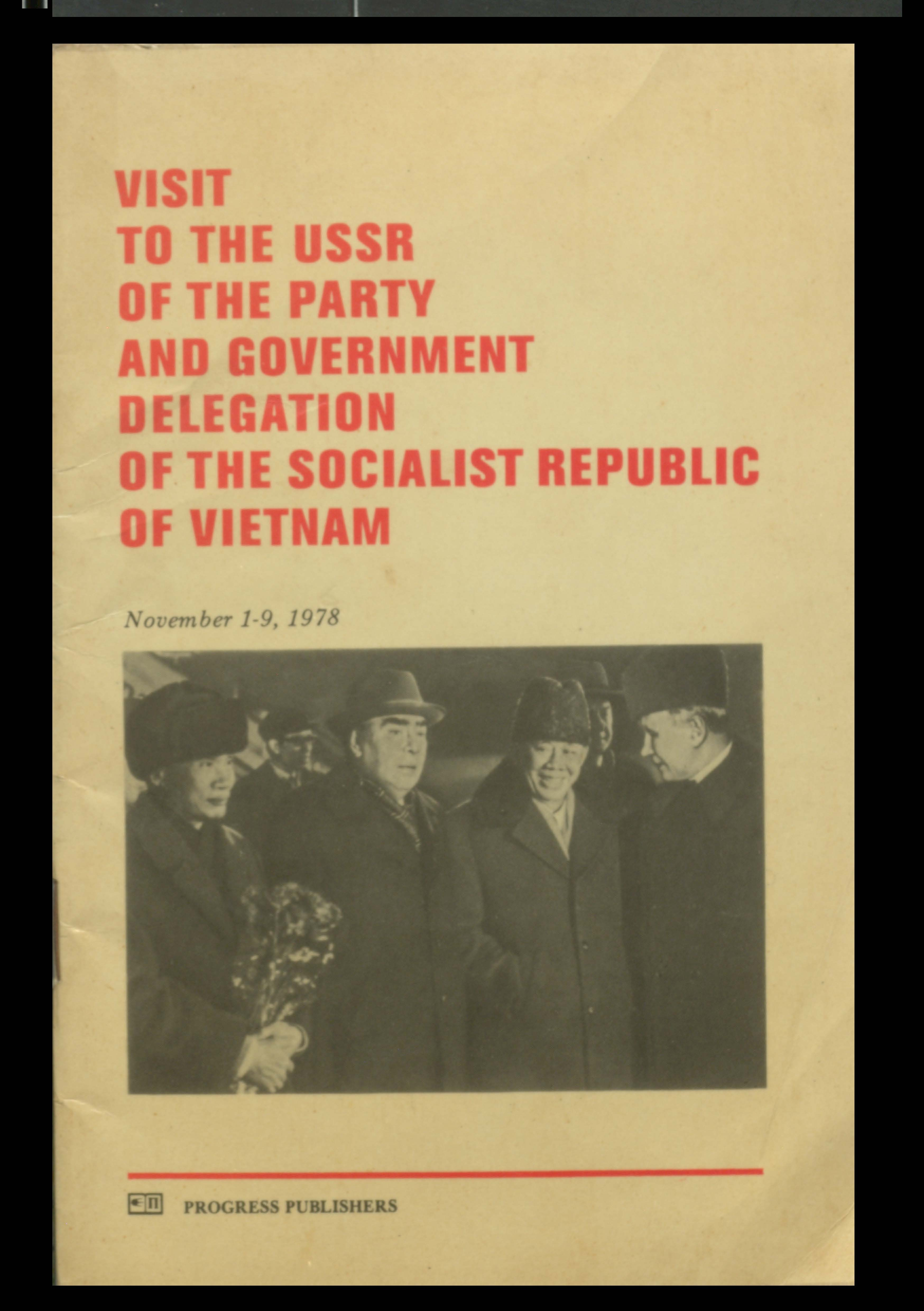 Visit To The USSR of The Party and Government Delegation of The Socialist Republic of Vietnam