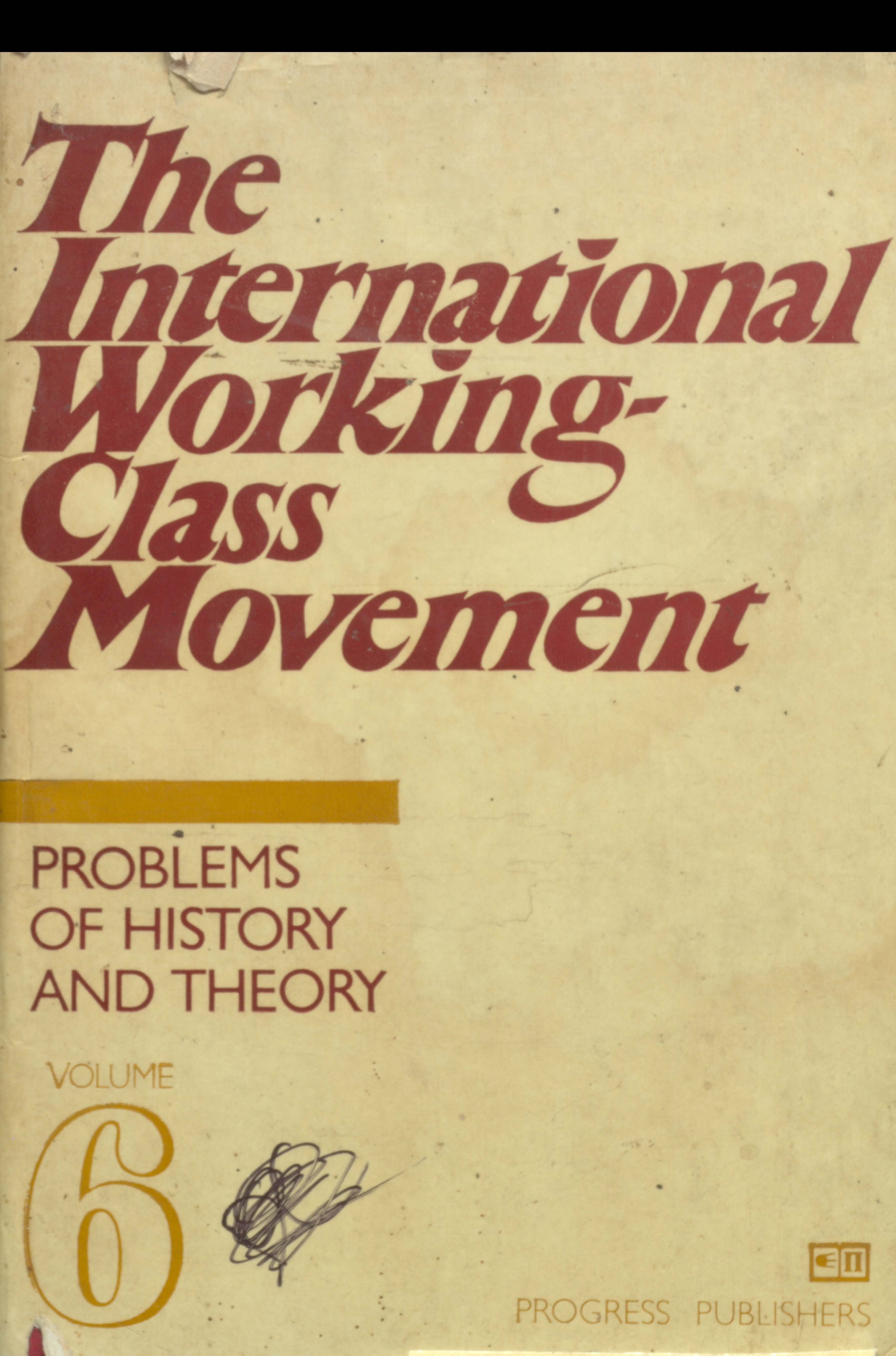 The International Working - Class Movement