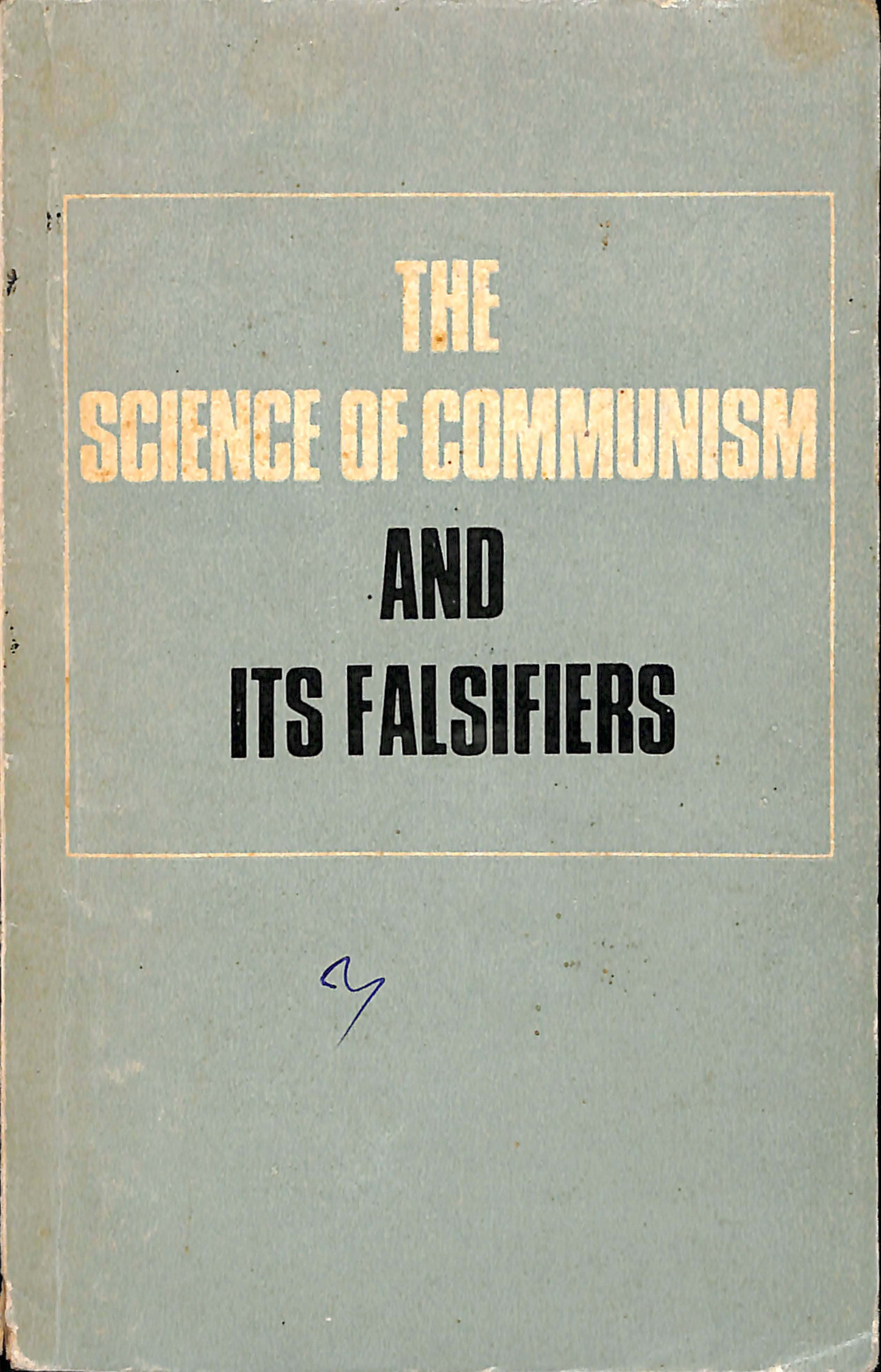 The science of communism and Its falsifiers