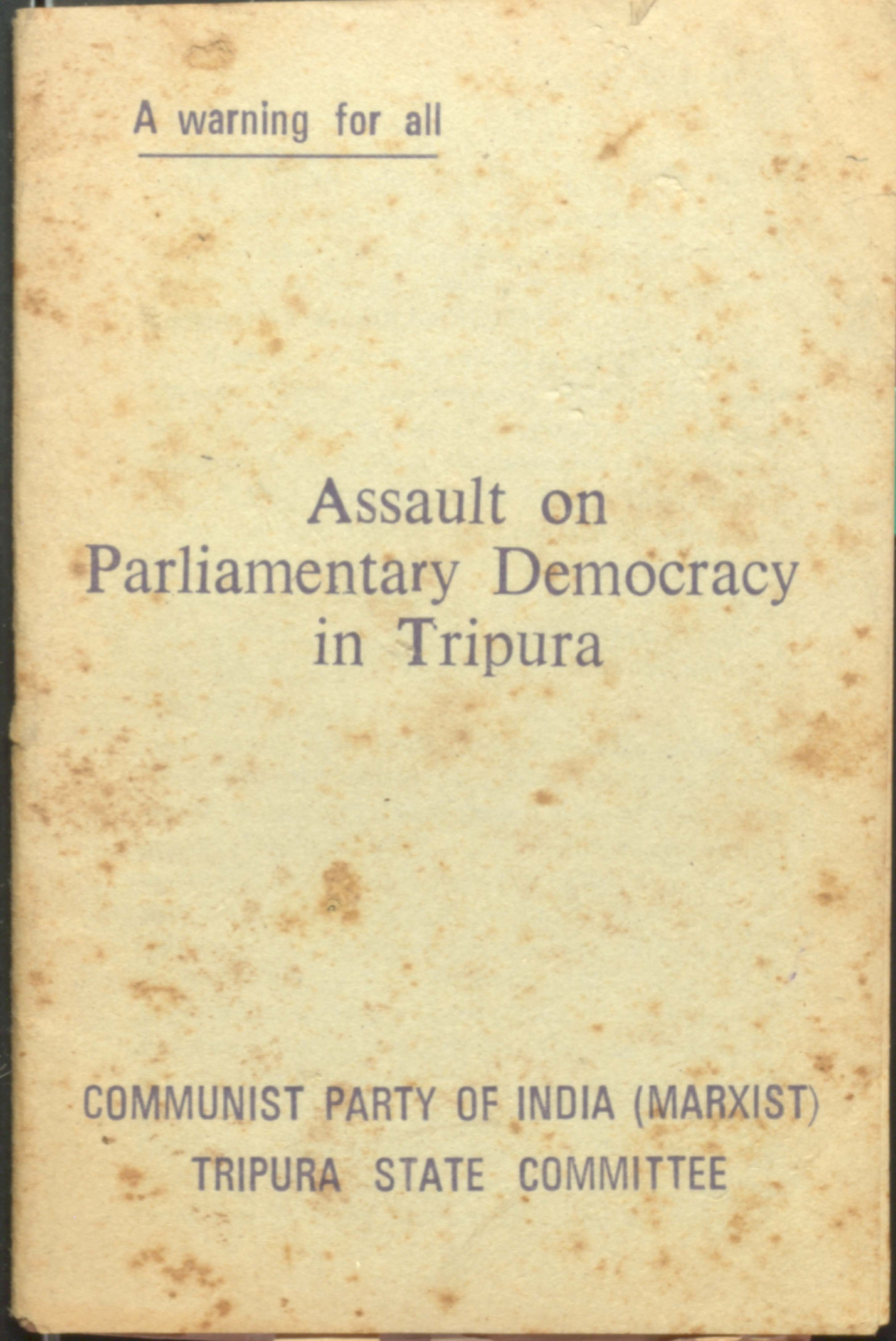 Assult on Parliamentary Democracy in Tripura