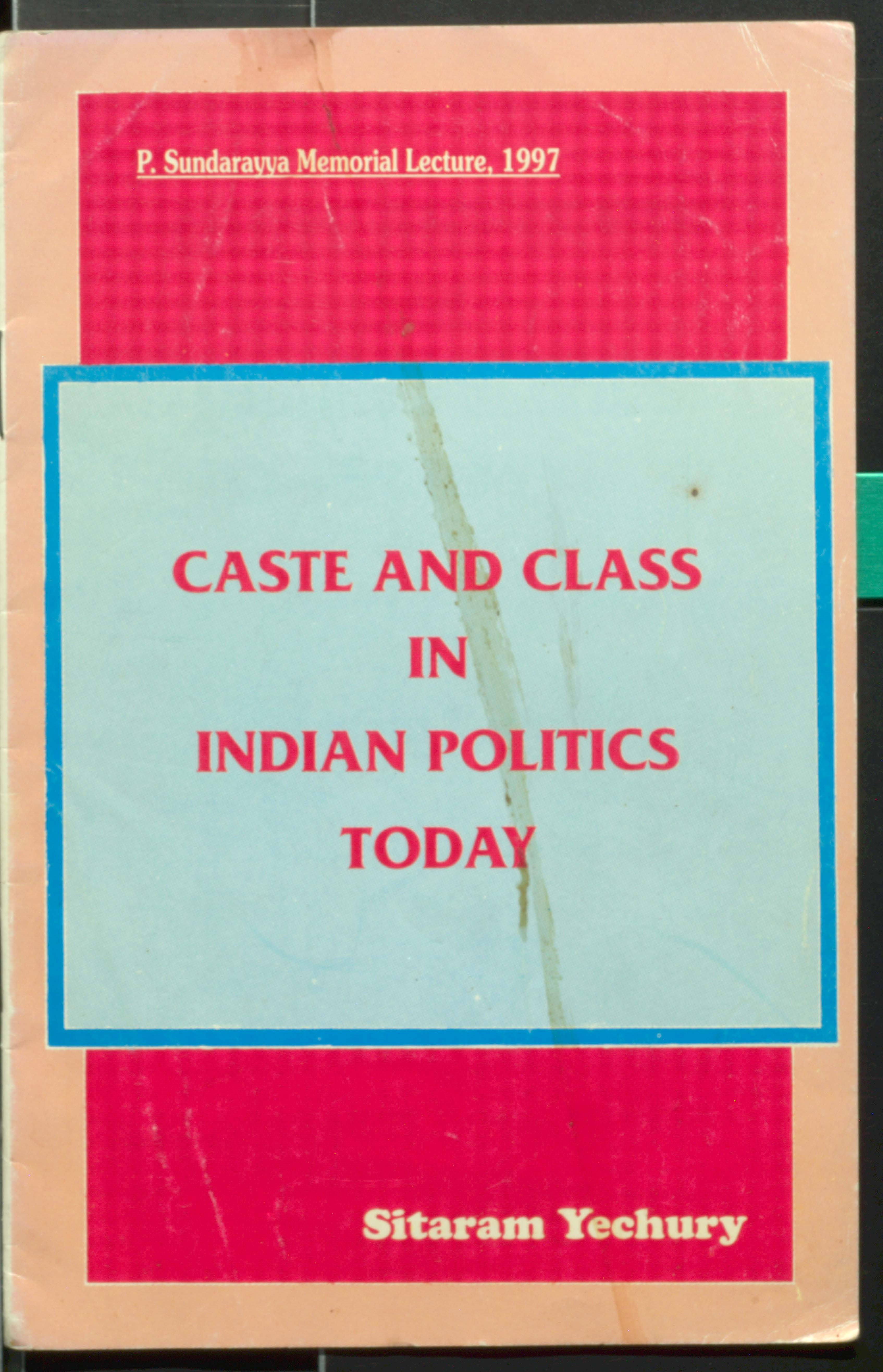 Cast and class in Indian poltics today