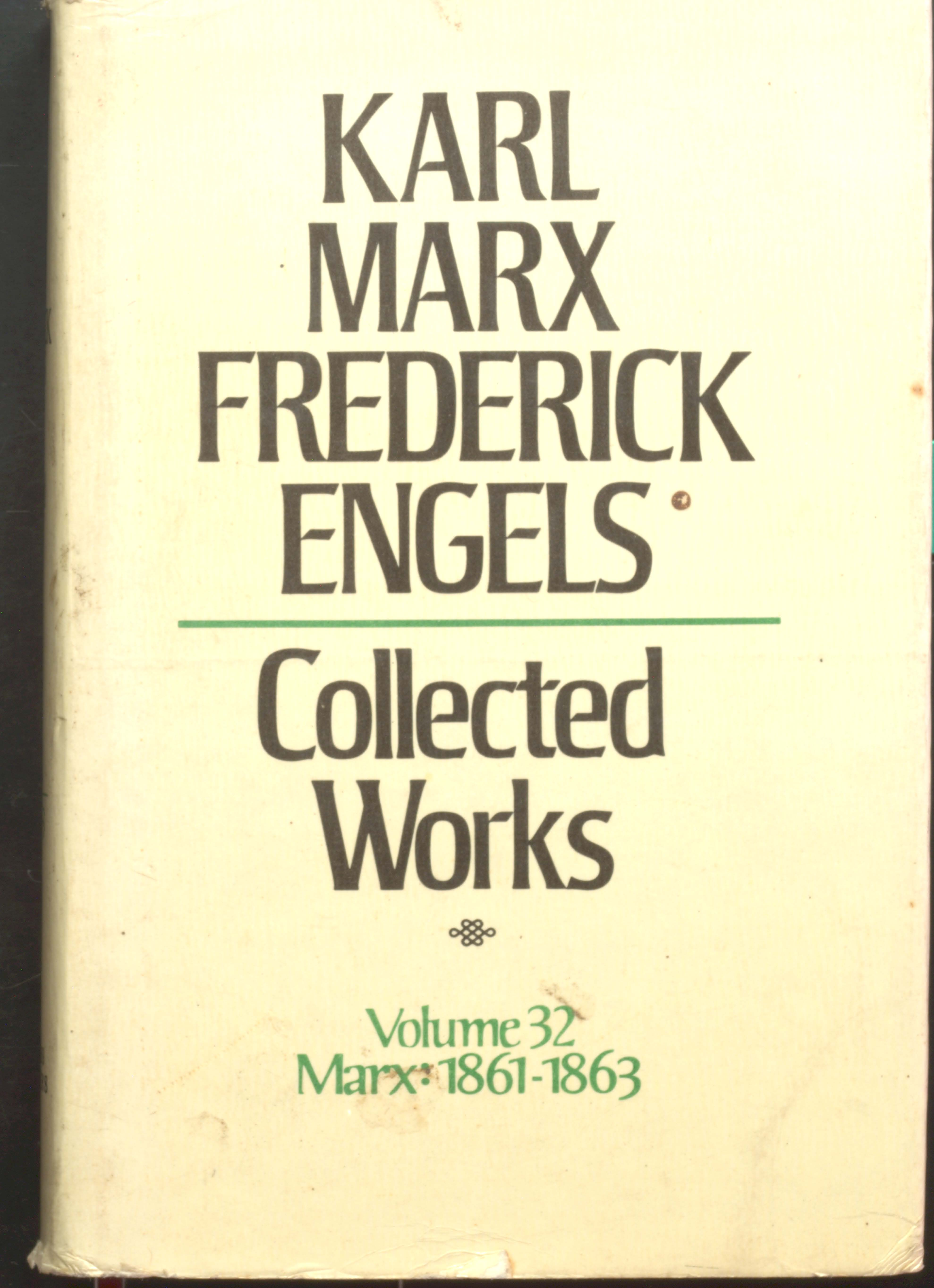 Karl Marx Frederick Engels Collected Works (V-32 1861-1863)