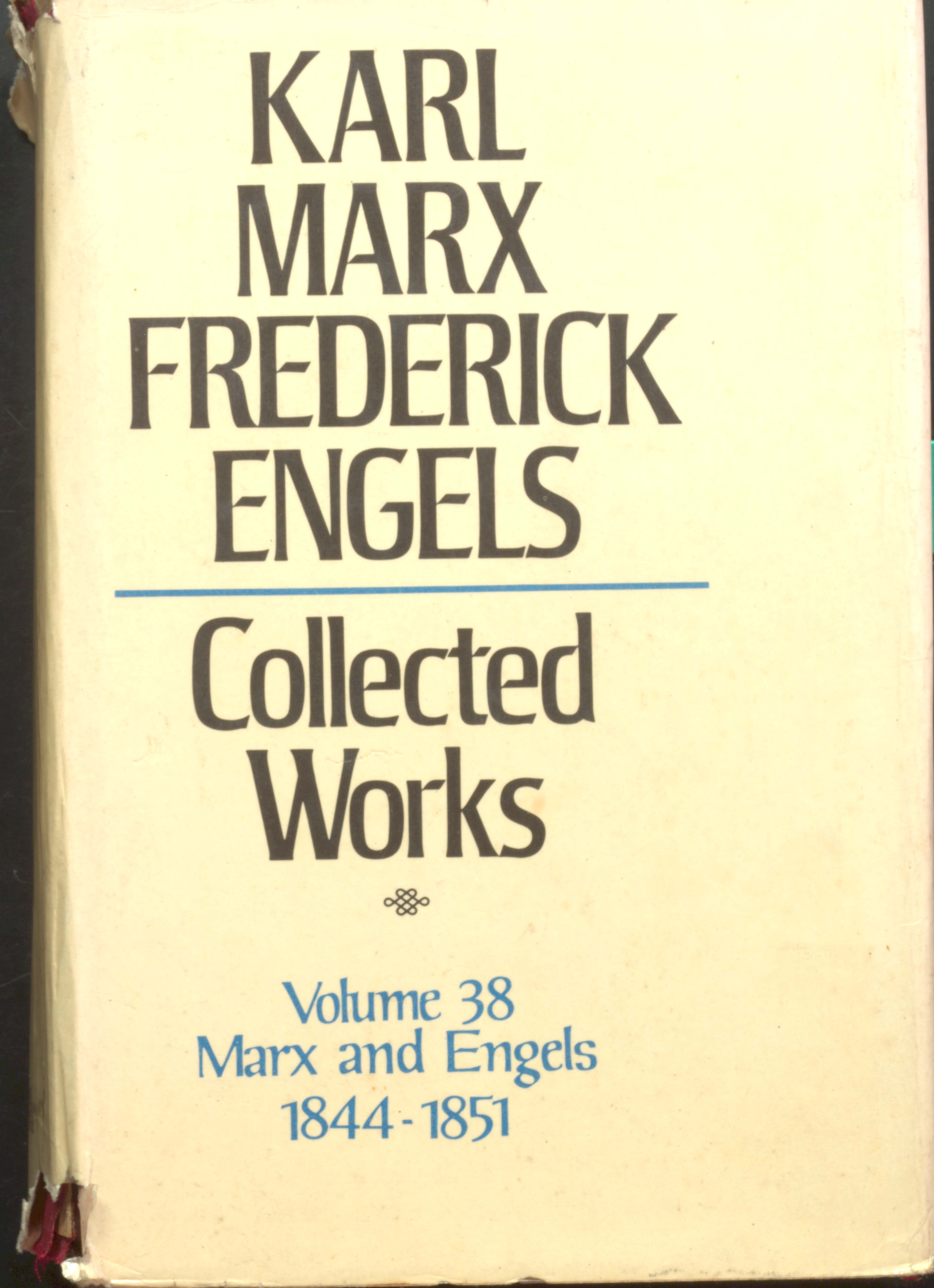 Karl Marx Frederick Engels Collected Works (V-38 1844-1851)