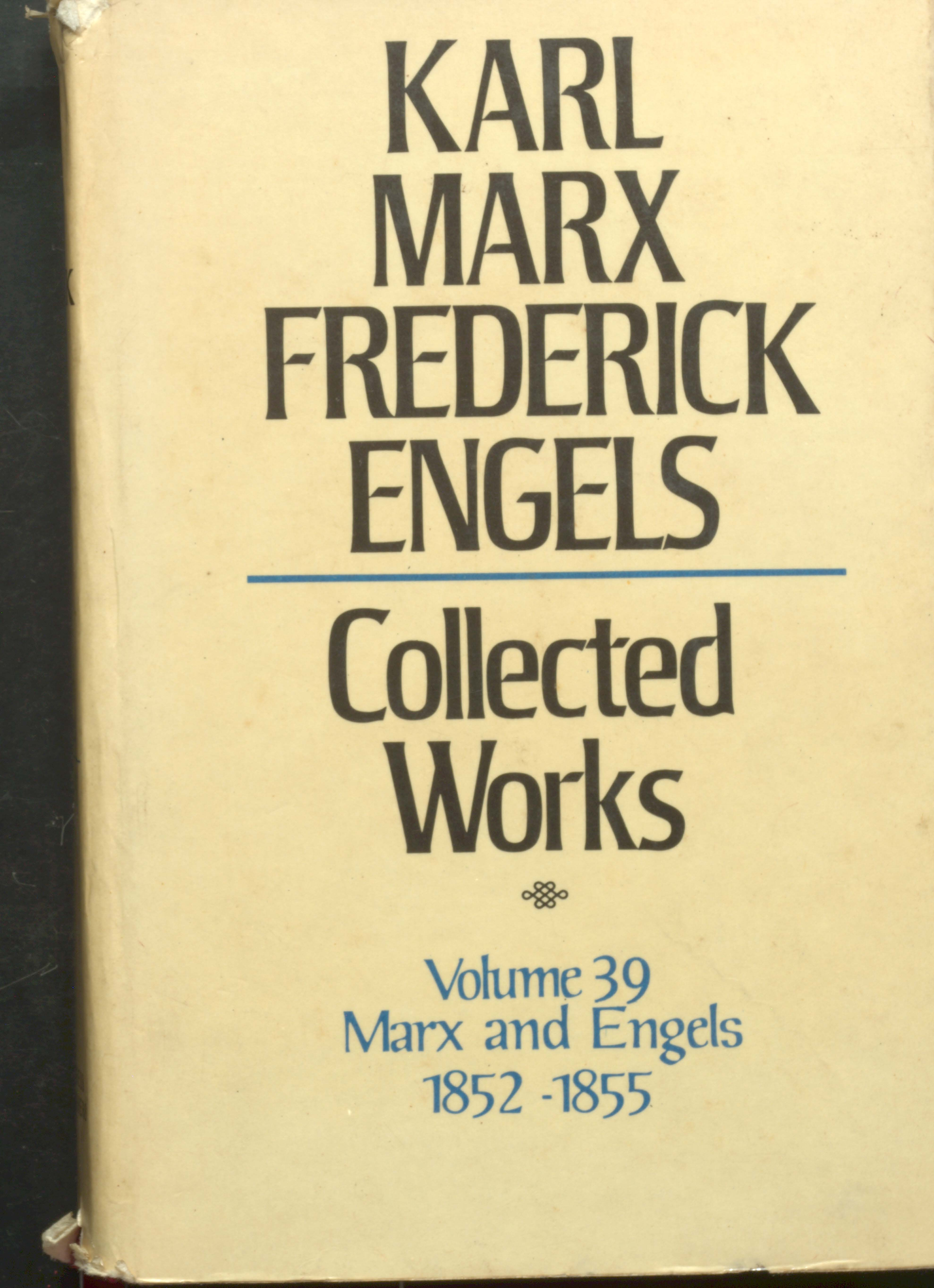 Karl Marx Frederick Engels Collected Works (V-39 1852-1855)