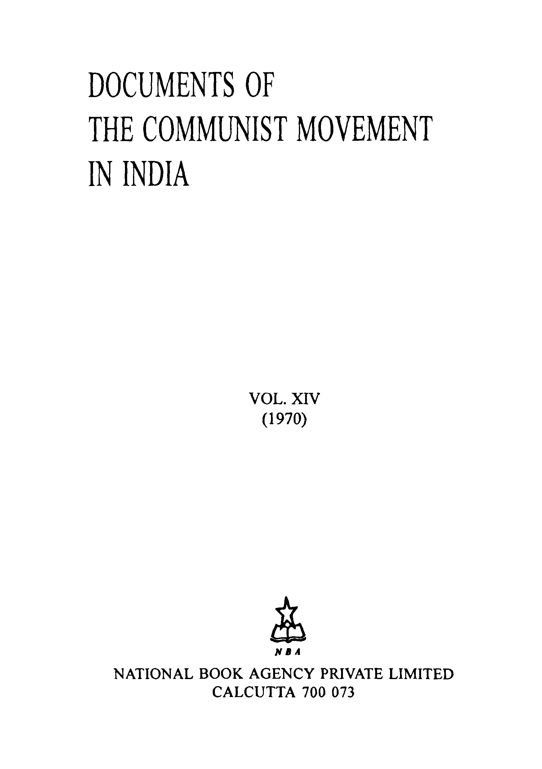 Documents Of The Communist Movement In India Vol - XIV (1970)