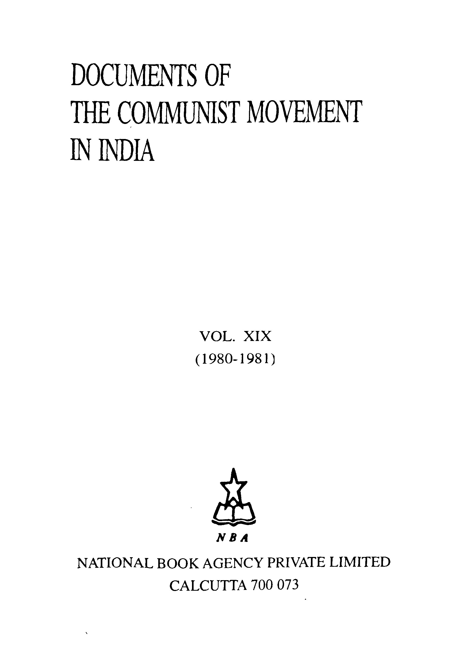 Documents Of The Communist Movement In India  Vol - XIX (1980 - 1981)