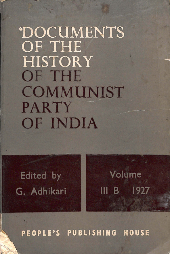 Documents of the history of the communist party of India Vol-III B