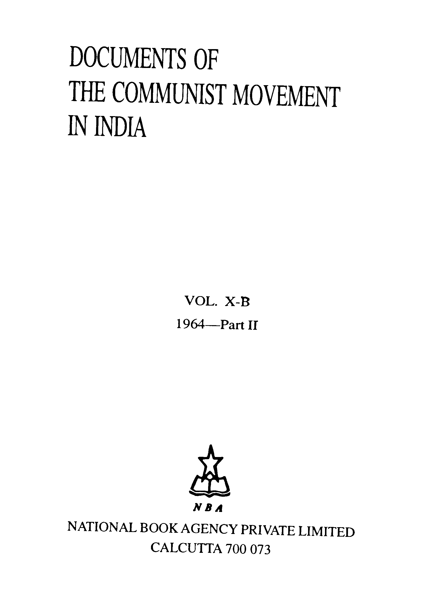 Documents of the communist movement in India Volume - XB part-II (1964)