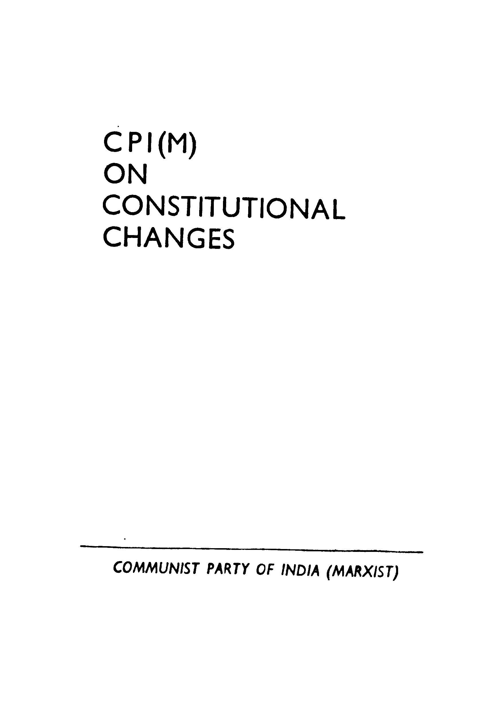 CPI(M) On constitutional changes