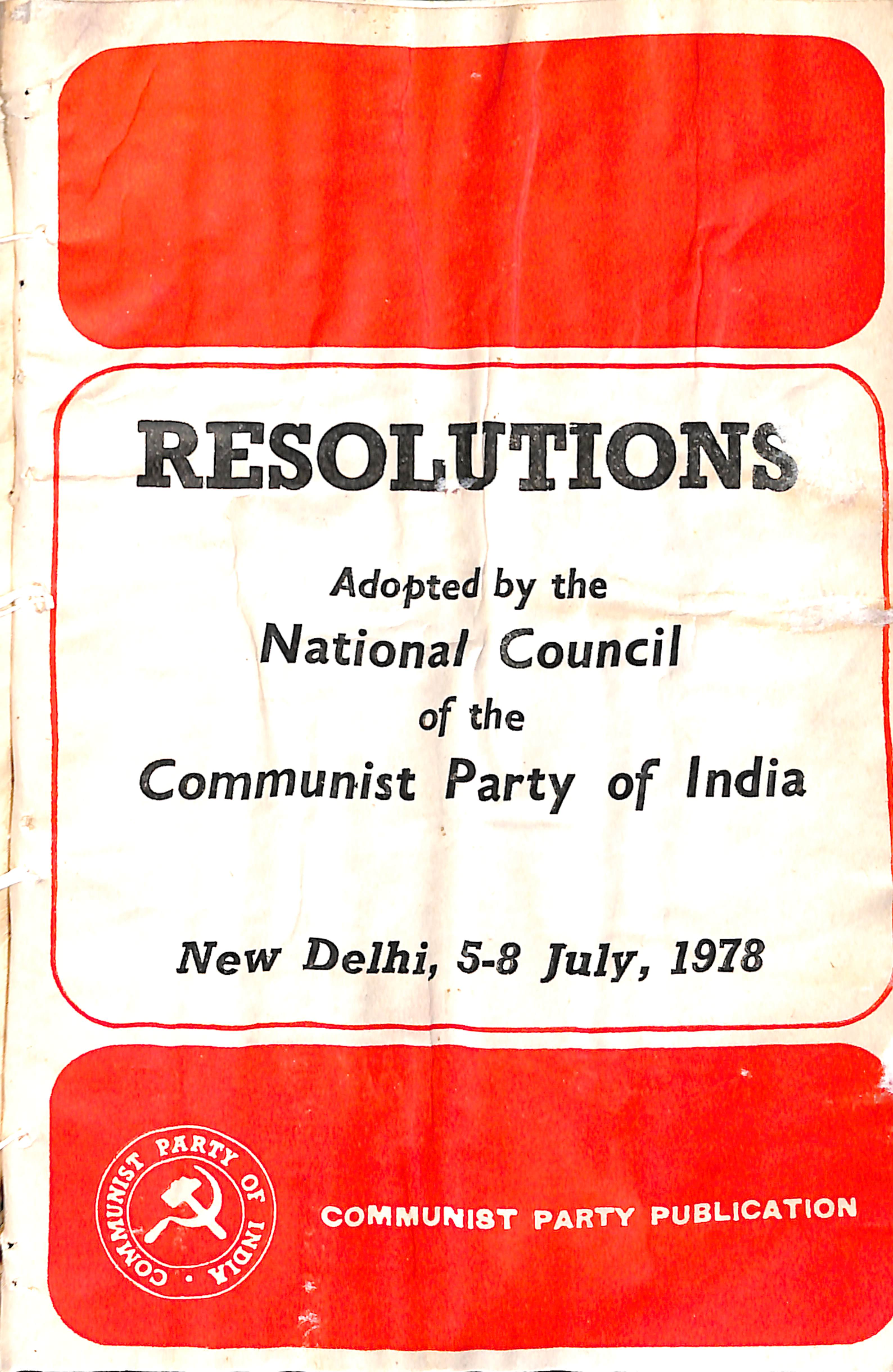 Resolutions (Adopted by the CPM New Delhi5-8,july ,1978