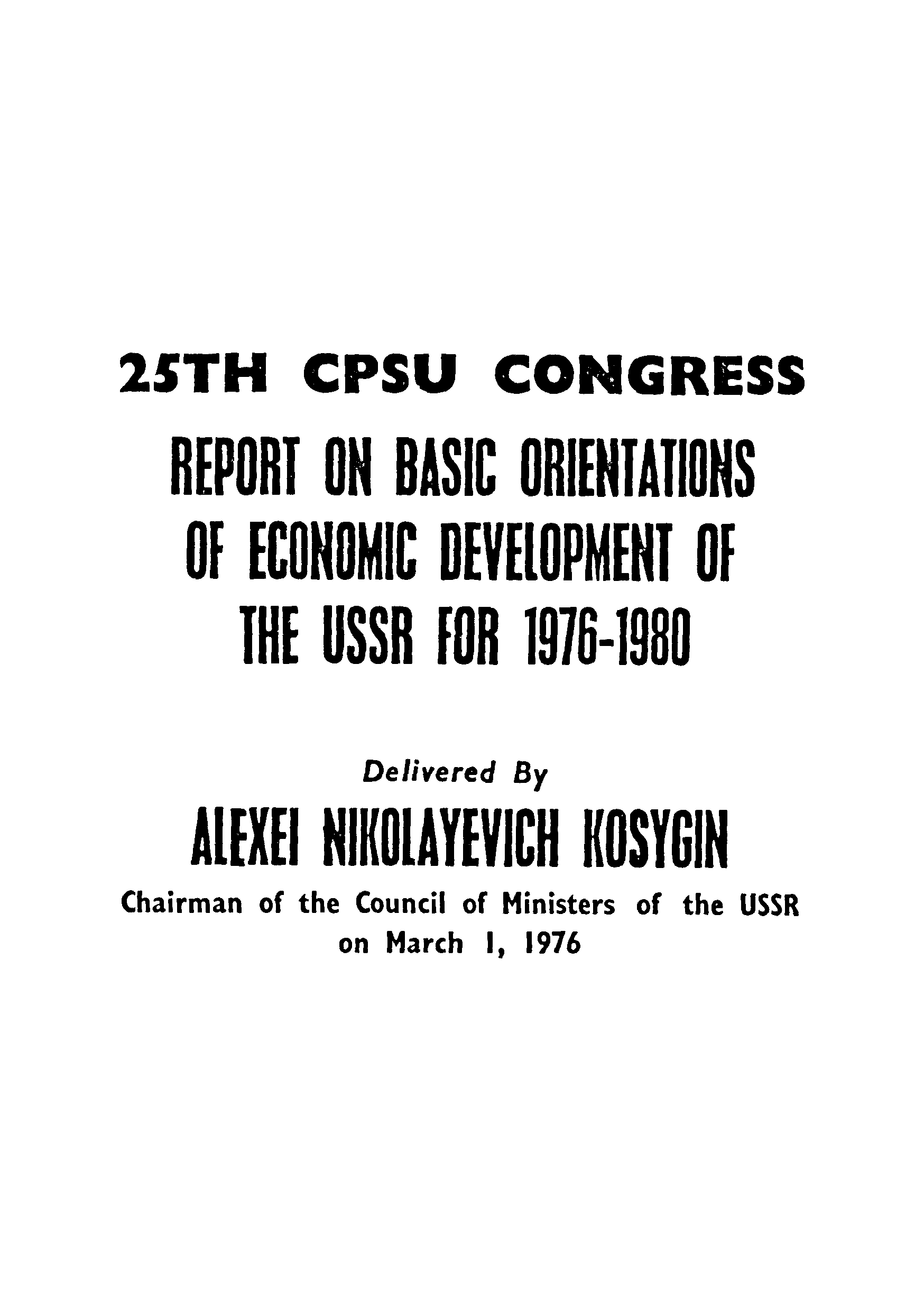 25th CPSU CONGRESS (Report on BasicOrientation of Economic Development of the USSR )for  1976-1980