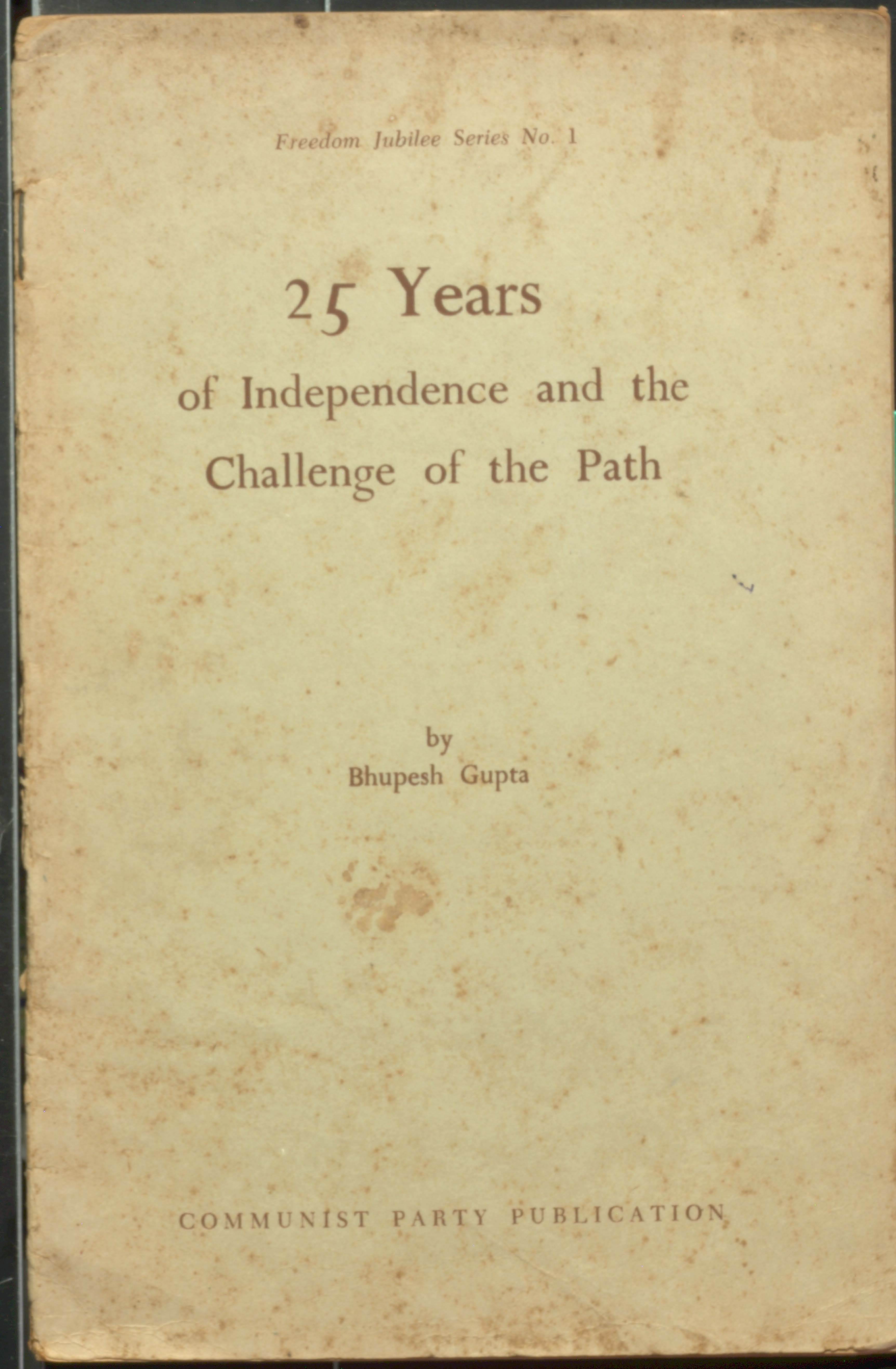 25 Years of Independence and The Challenge of the Path