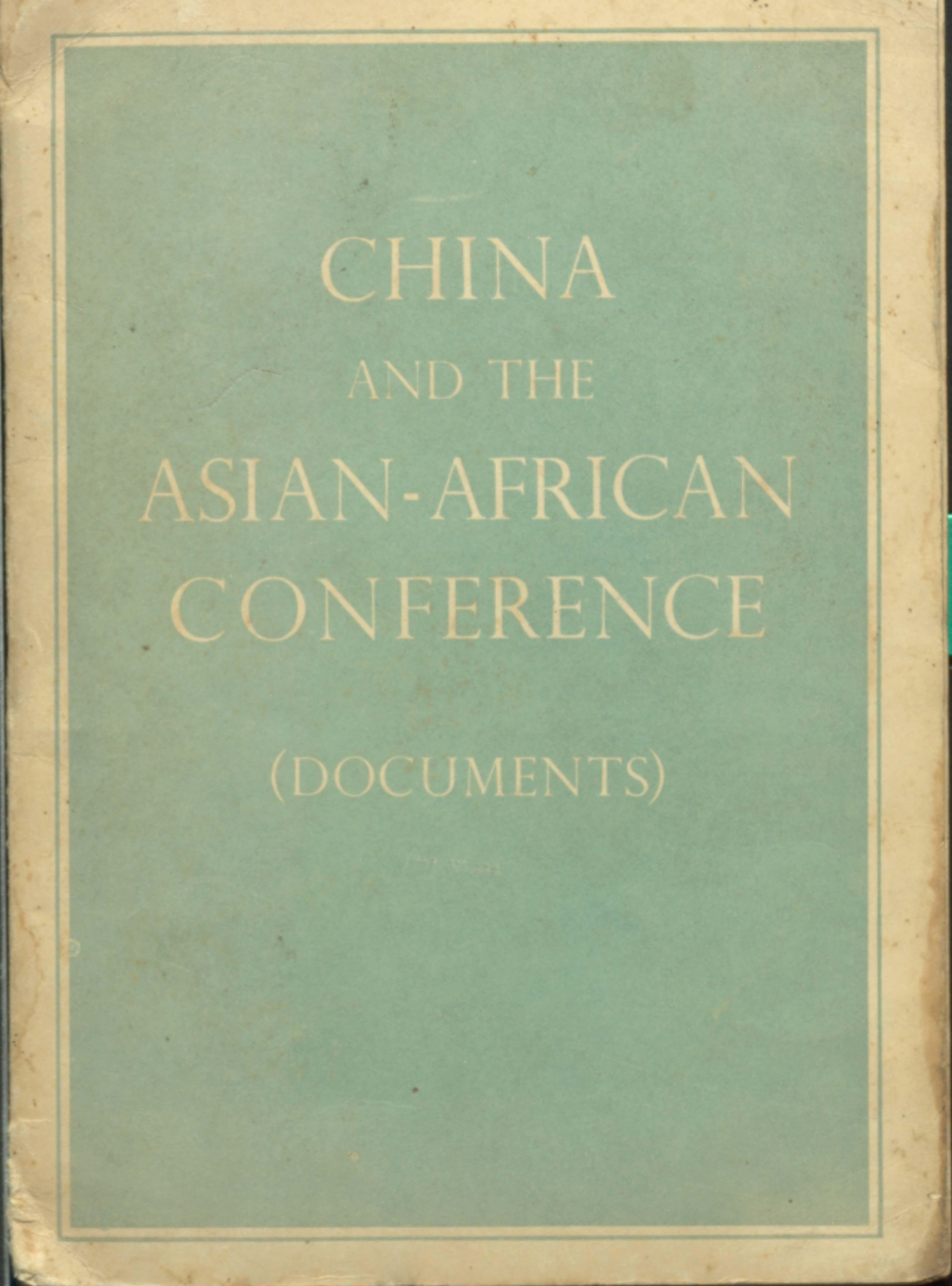 China And The Asian - African Conference ( Documents)