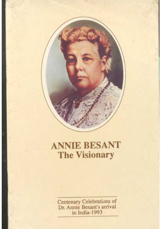 Annie Beasant The Visionary