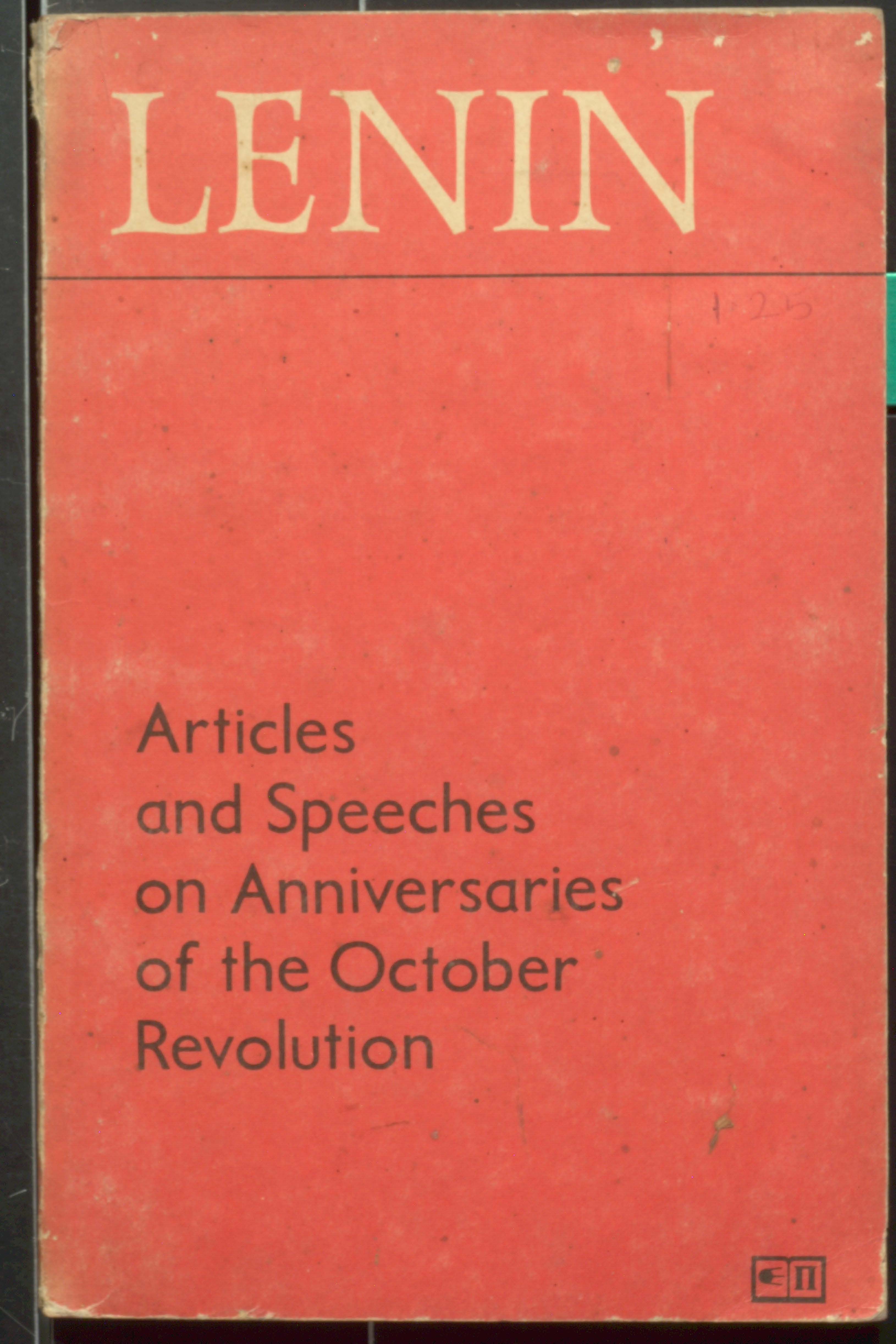 Lenin Articles and Speeches on Anniversaies Of the October Revolution