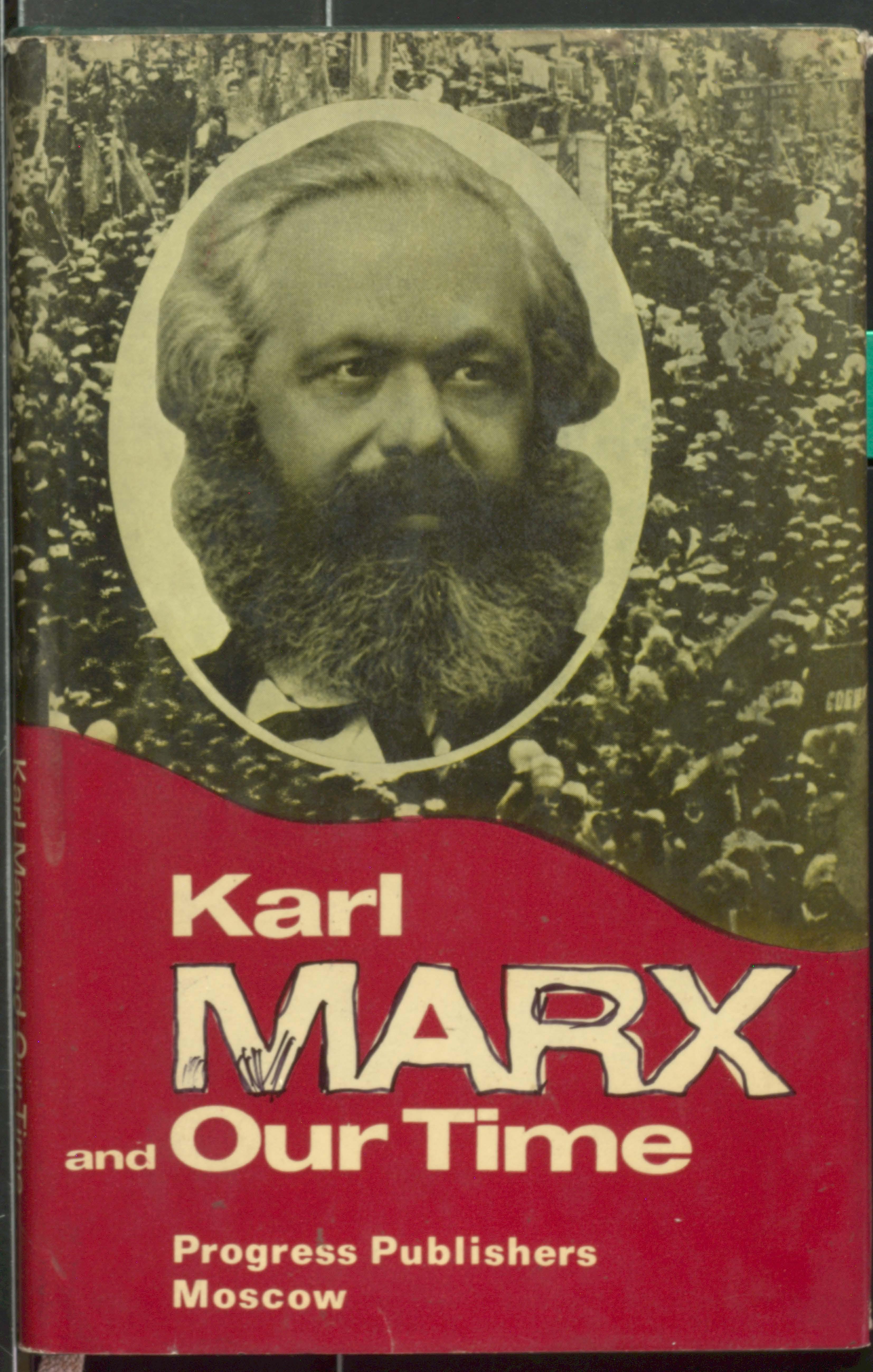 Karl Marx and Our Time