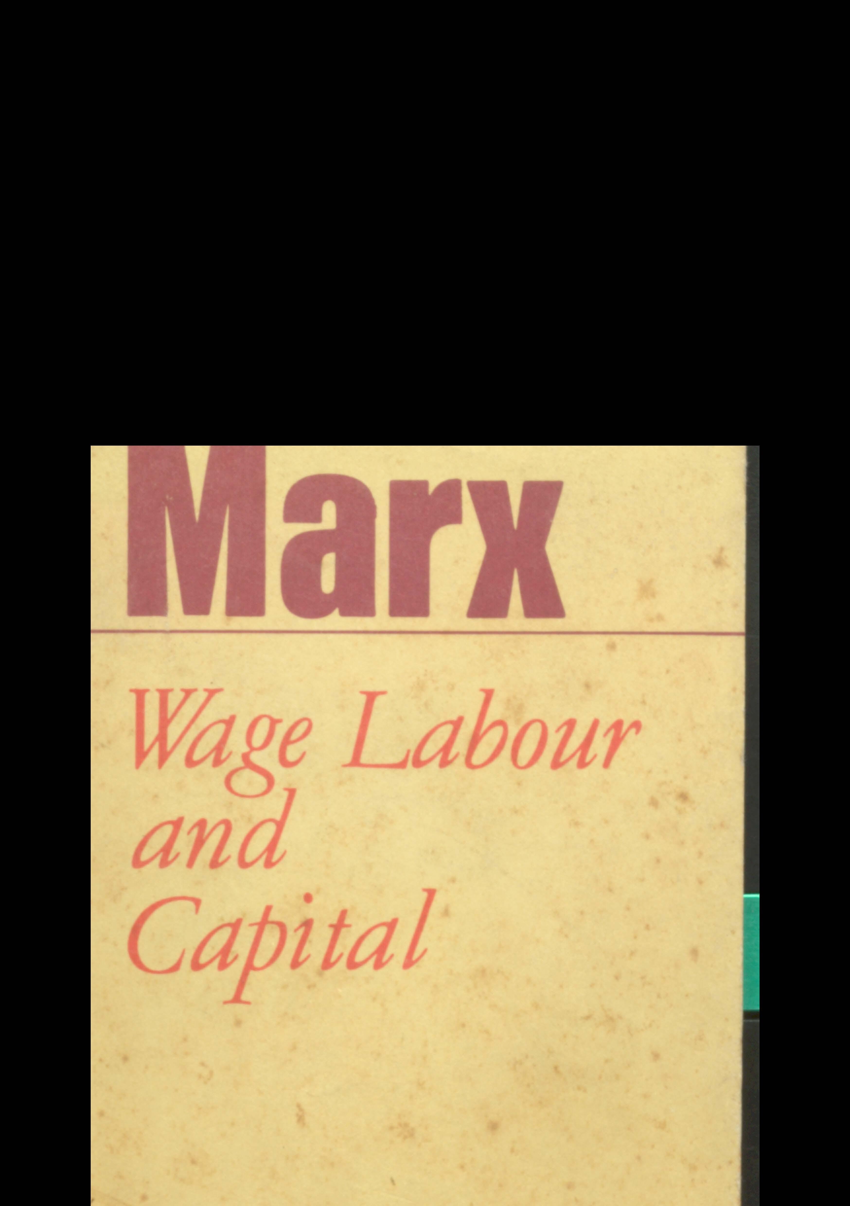Marx  wage labour and capital