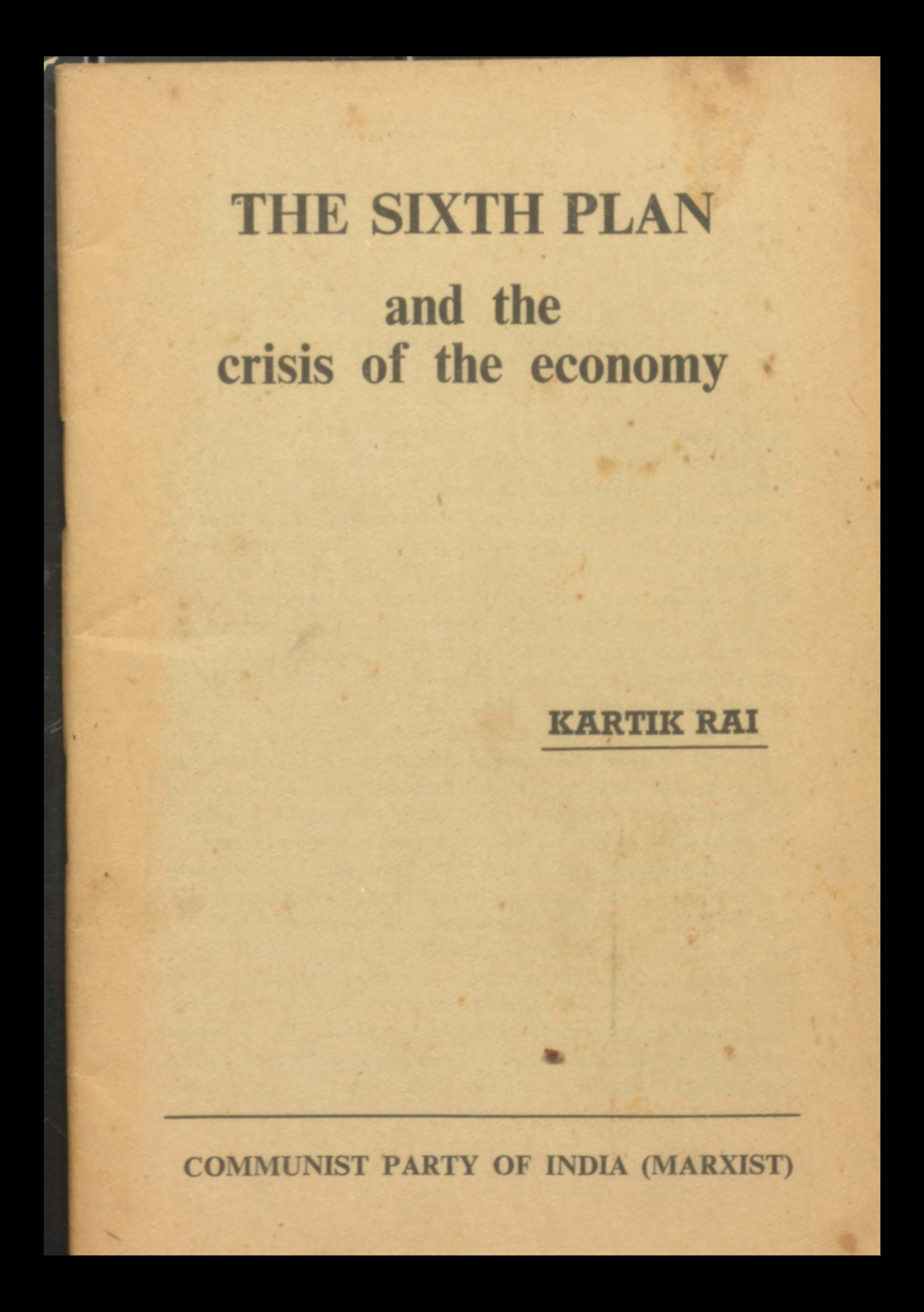 The 6th Plan and the crisis of the economy