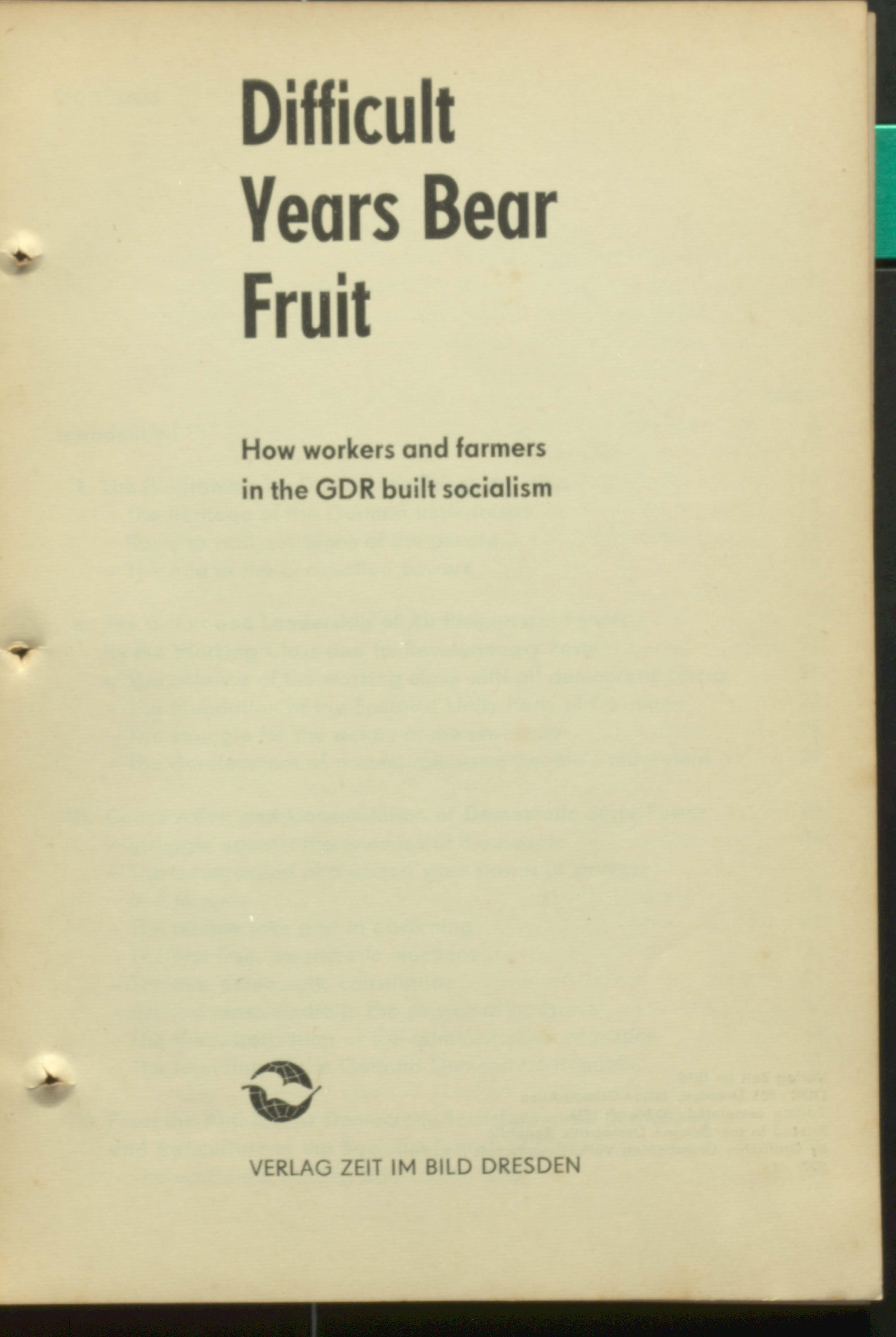 DIFFICULT YEARS BEARS FRUIT