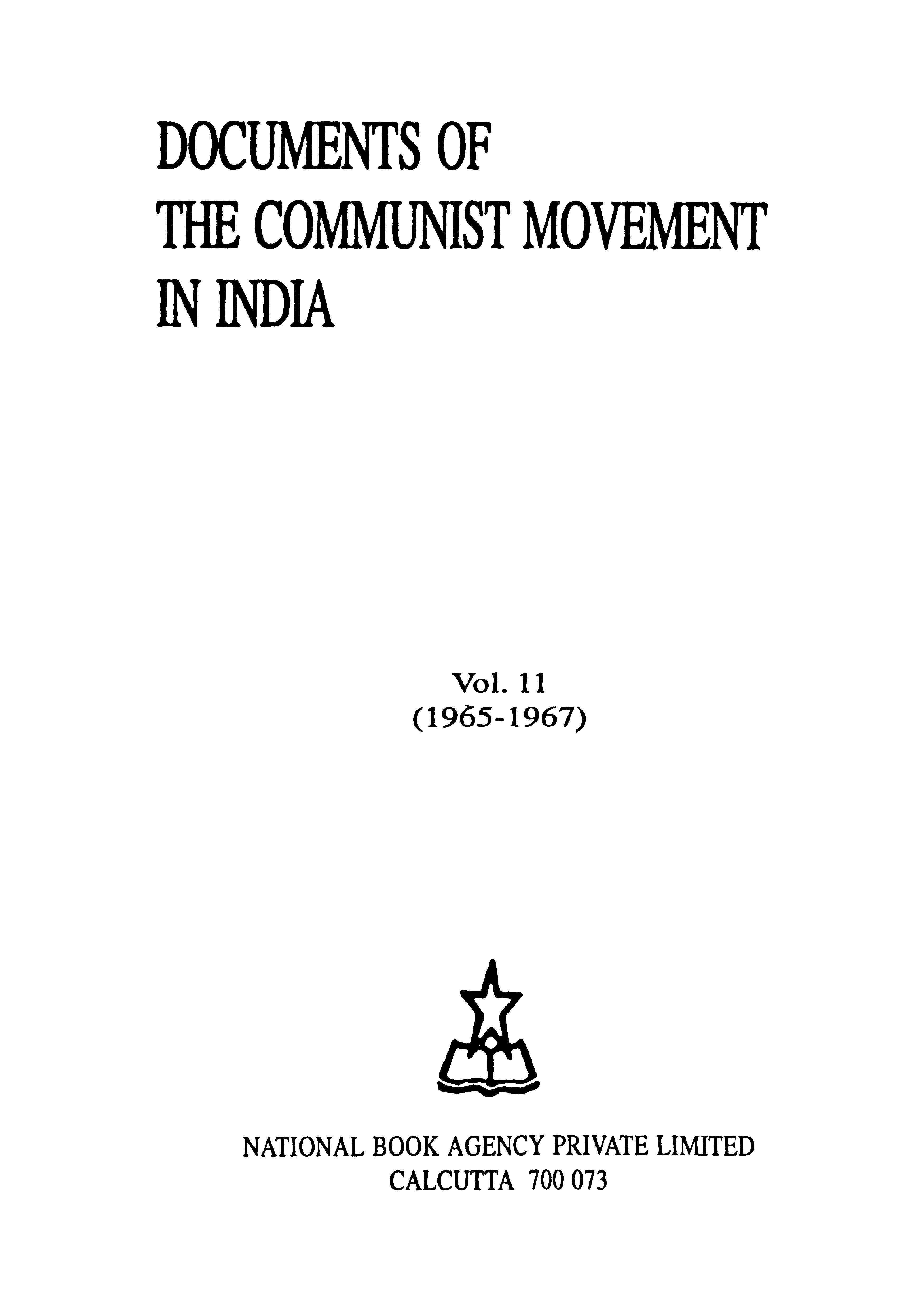 DOCUMENTS OF THE COMMUNIST MOVEMENT IN INDIA (v-11) (1965-1967)