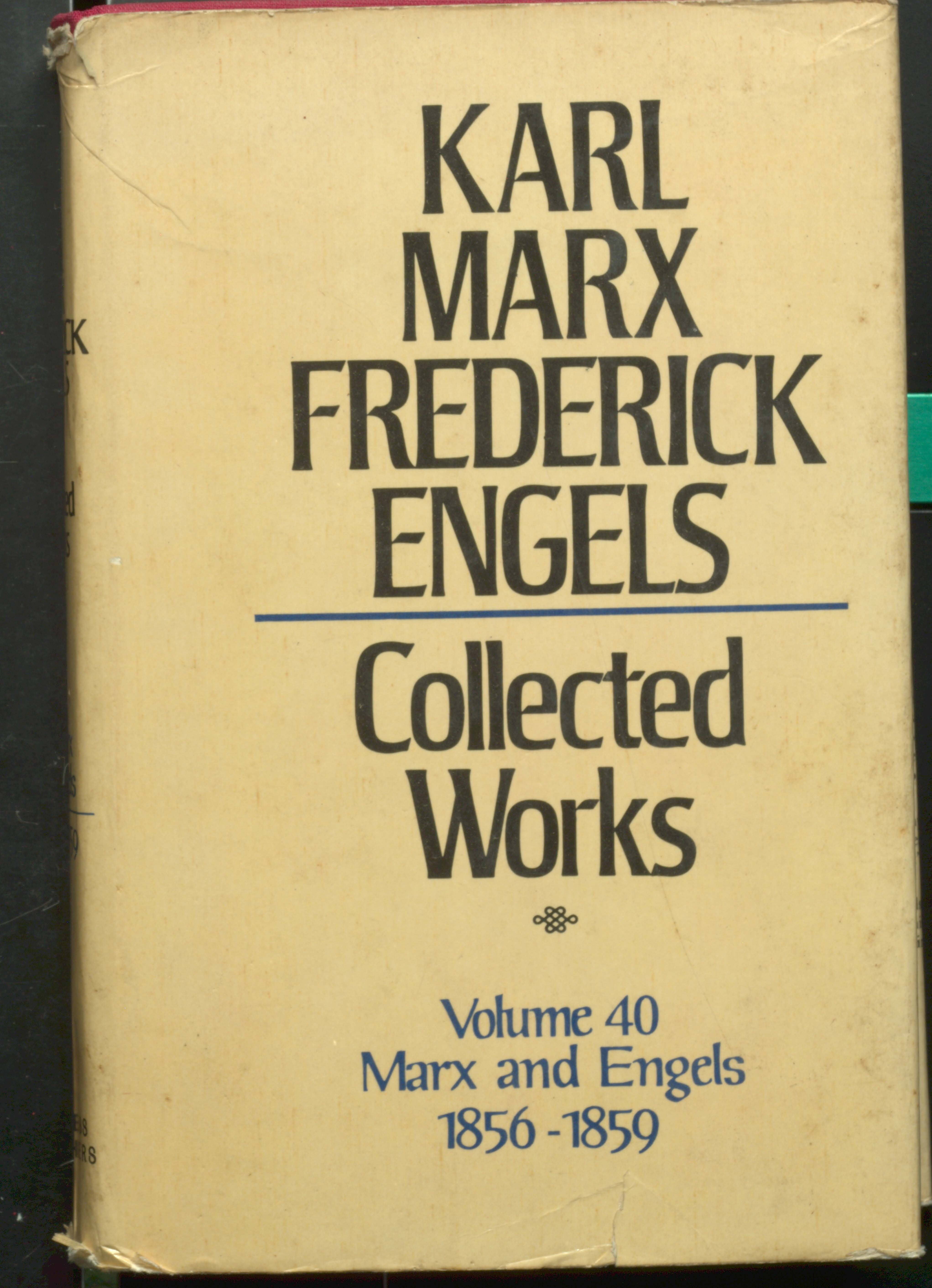 KARL MARX TREDERIEK ENGELS COLLECTED WORKS (VOL-40)1856-1859
