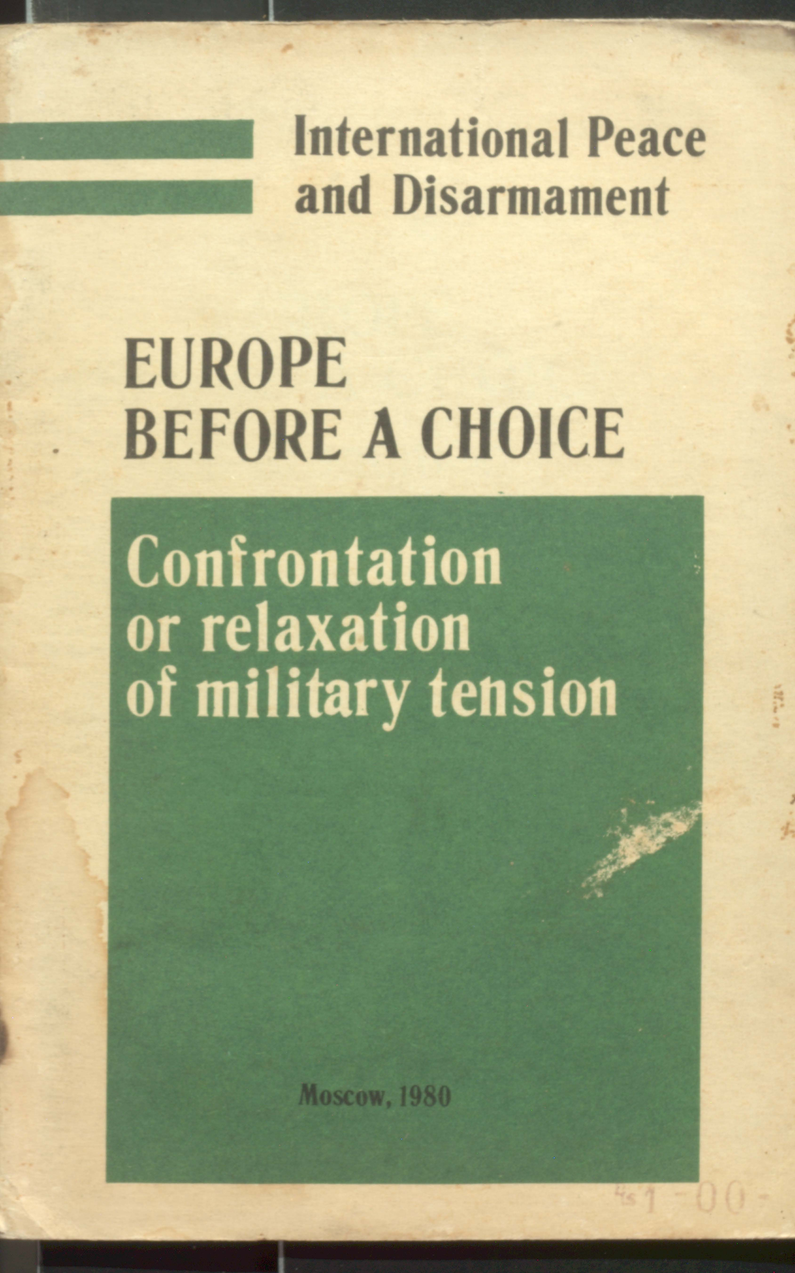 Europe before a cholce