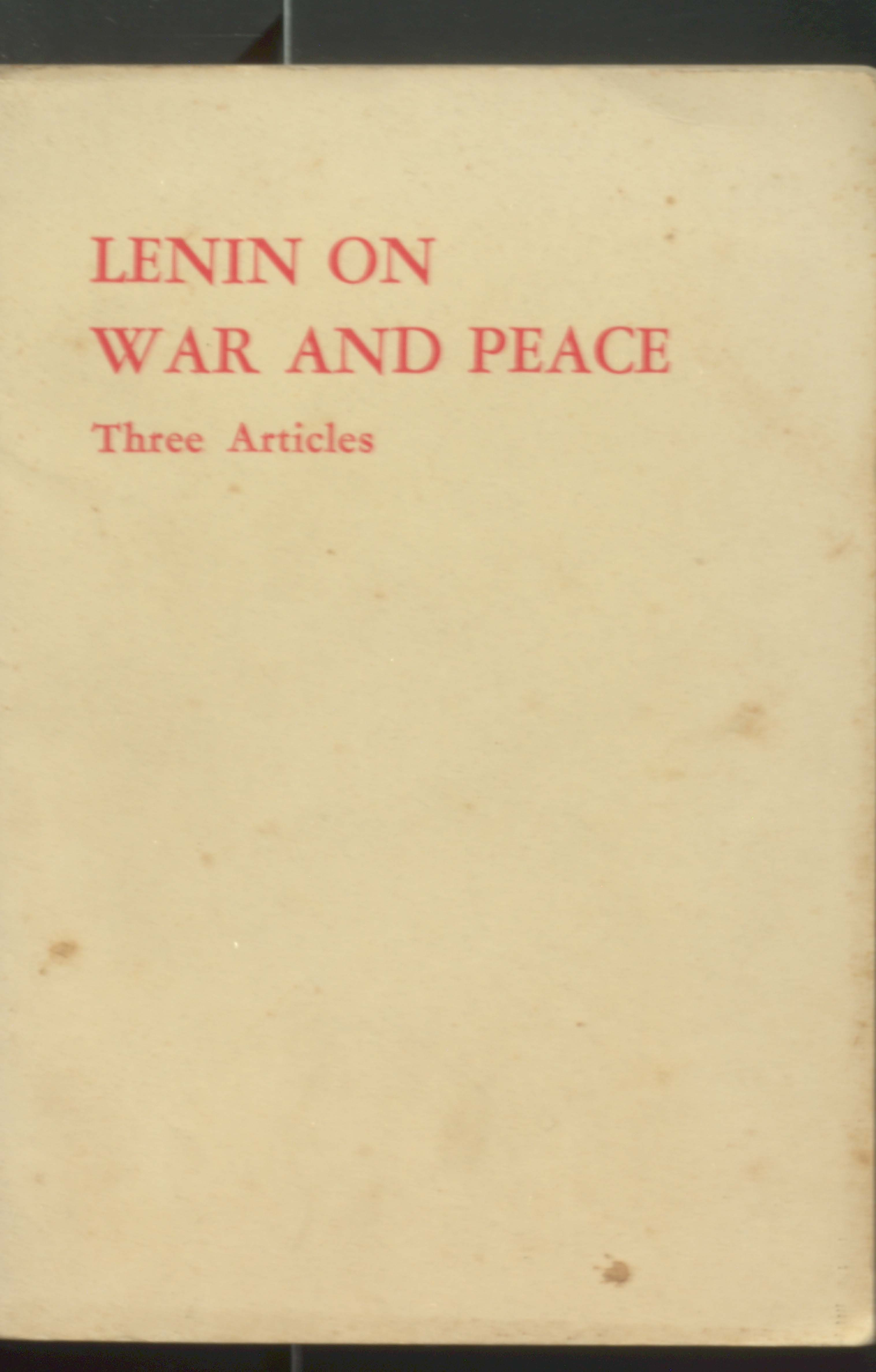 LENIN'S on war and peace three articles