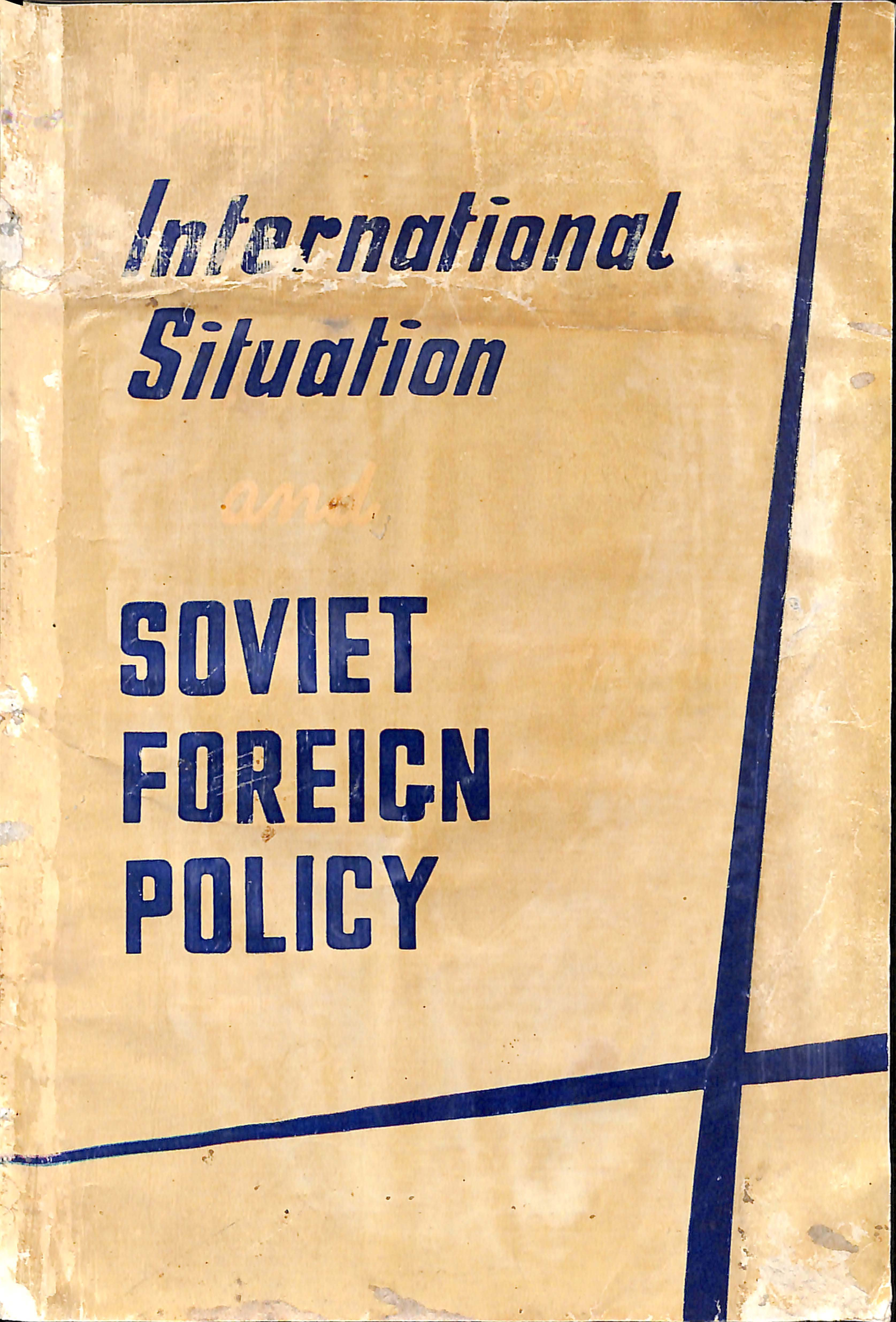 International Situation & Sovit Foreign Policy