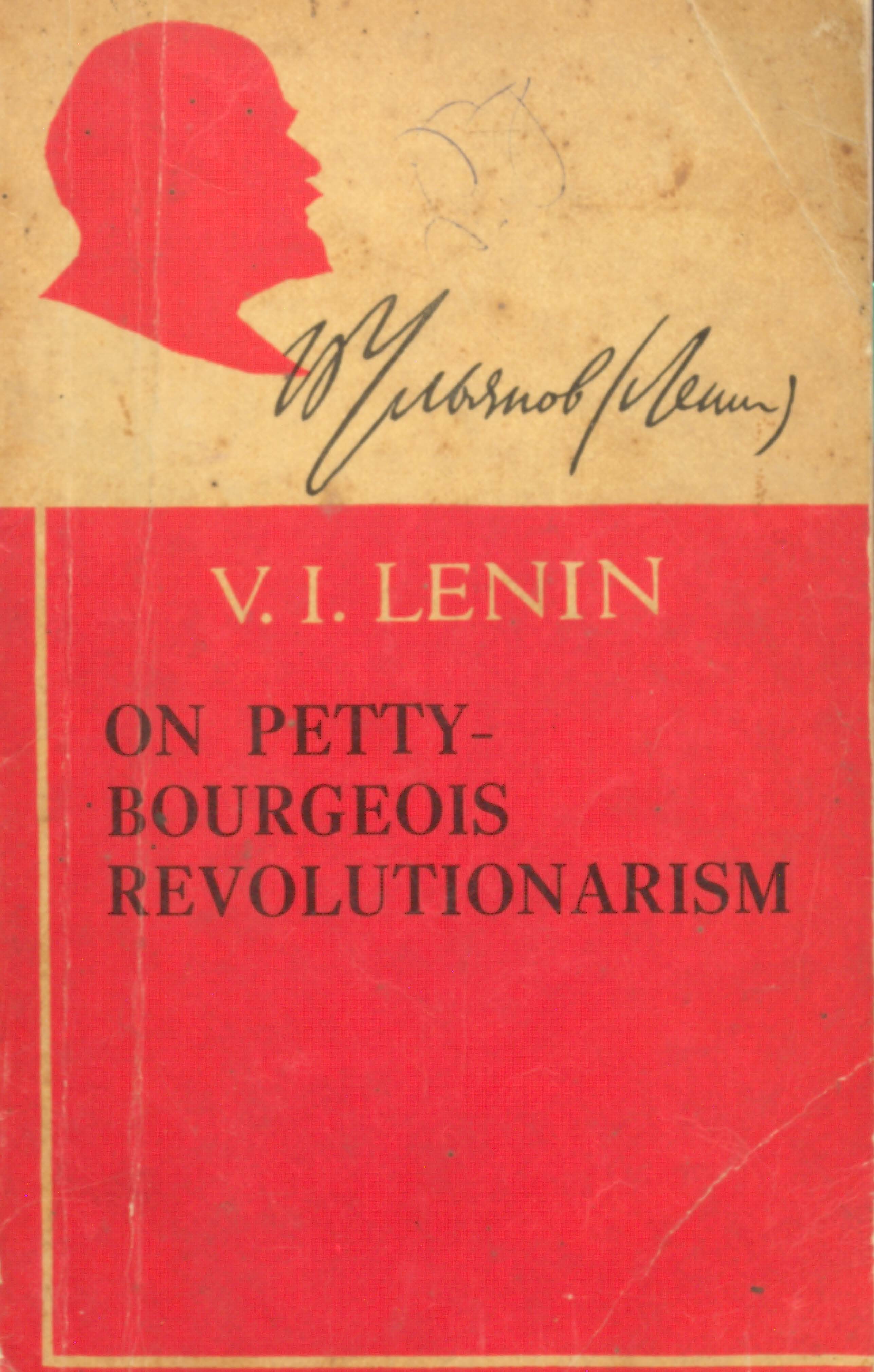 V.I.Lenin on petty-bourgeois revolutionarism