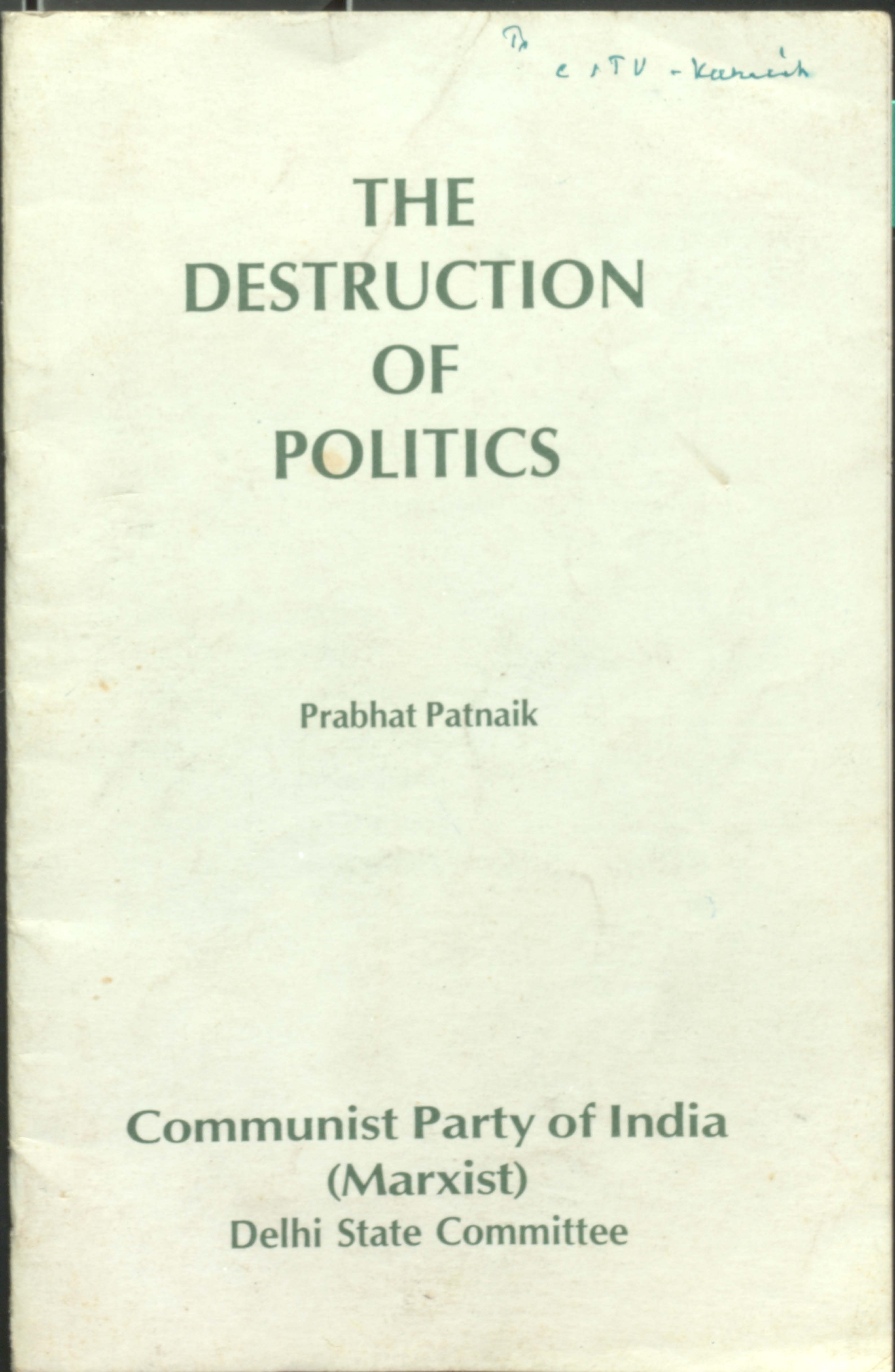 The Destruction Of Politics