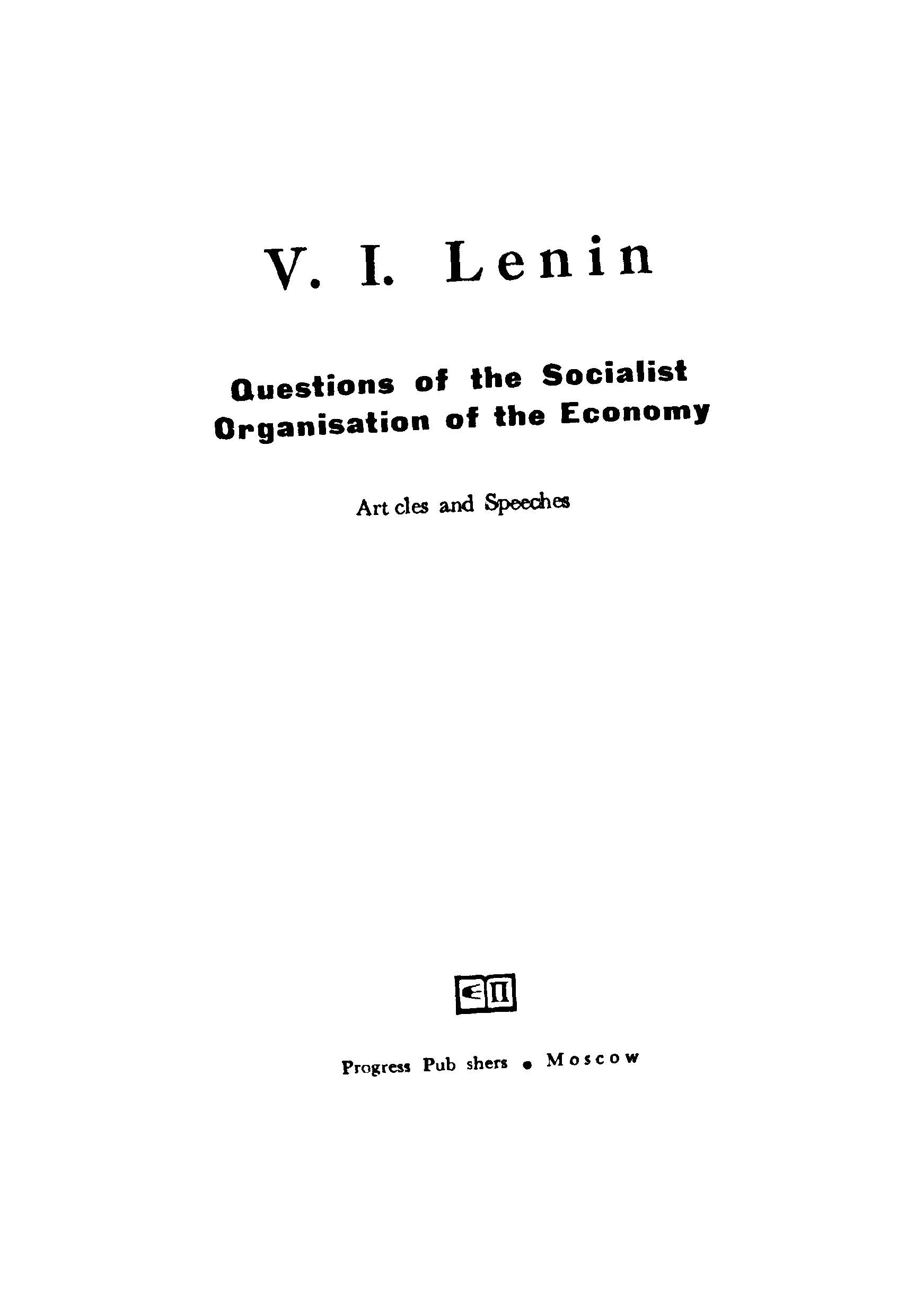 V.I.Lenin questions of the socialist organisation of the economy