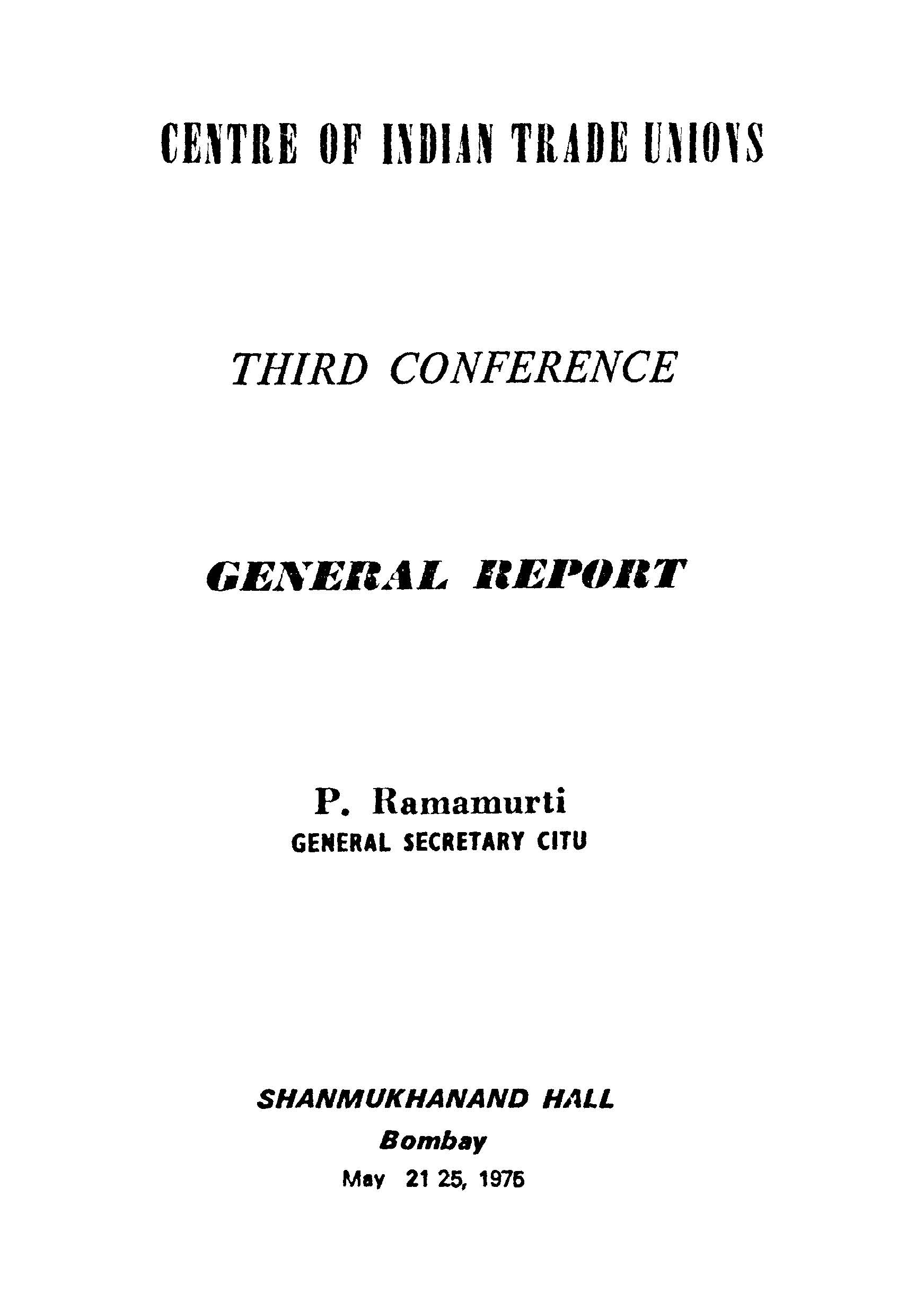 Centre of Indian Trade Unions Third Conference General Report 