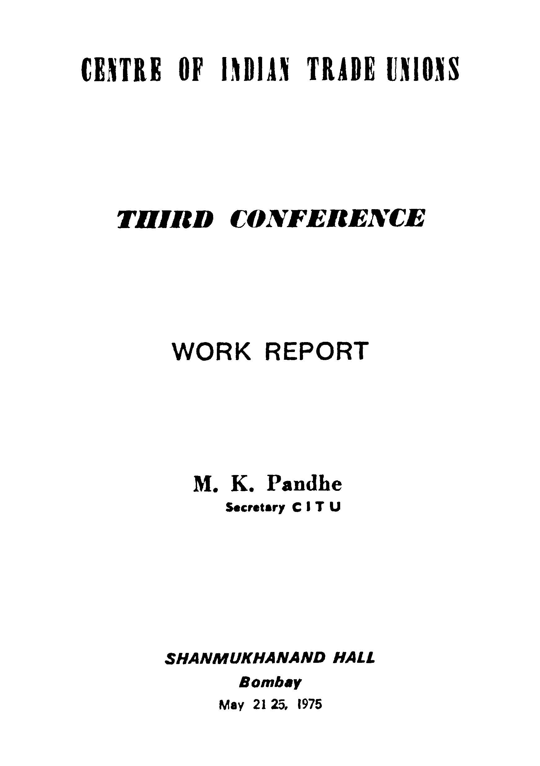 Centre of Indian Trade Unions Third Conference Work Report